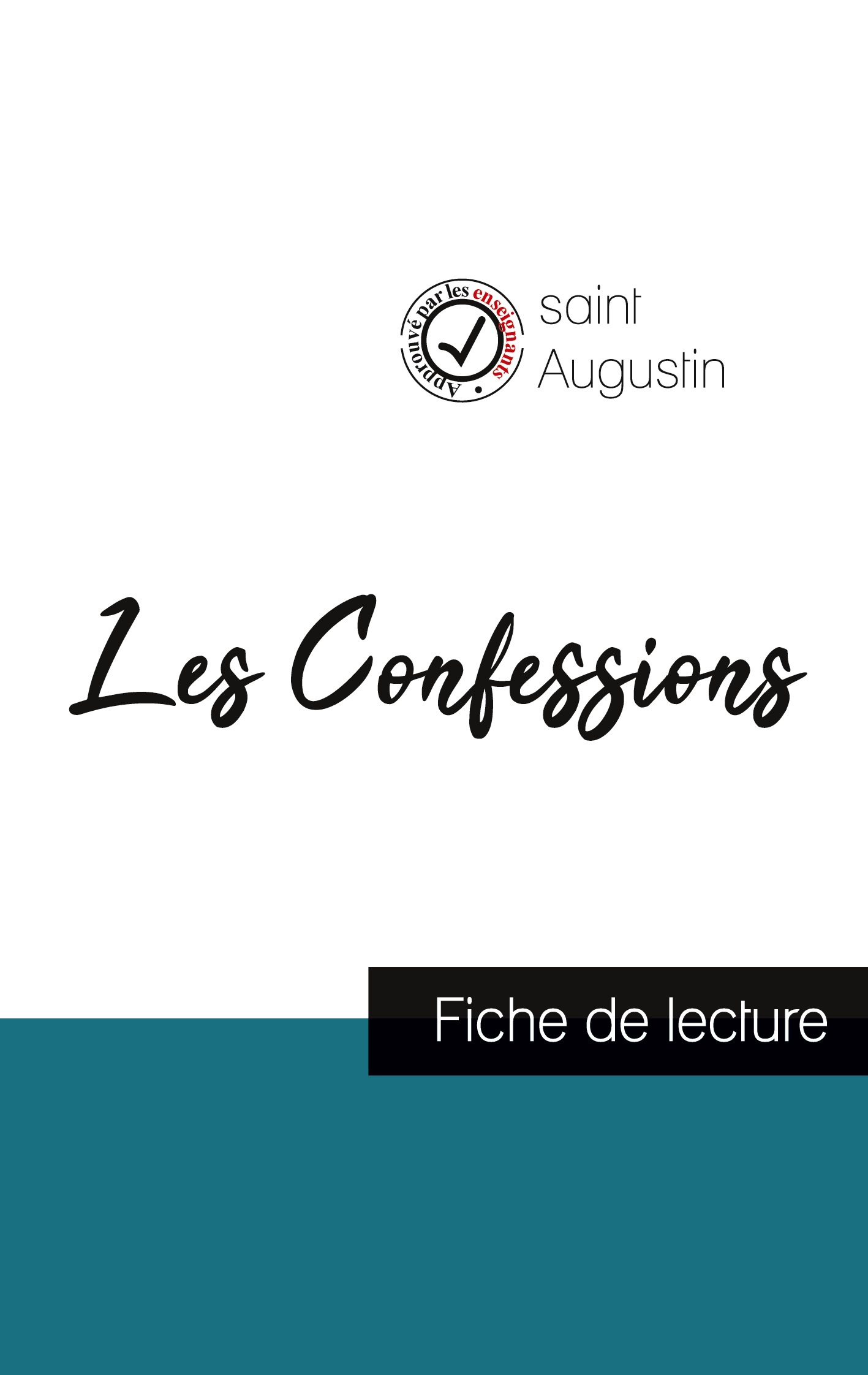 Les Confessions de Saint Augustin (fiche de lecture et analyse complète de l'oeuvre)
