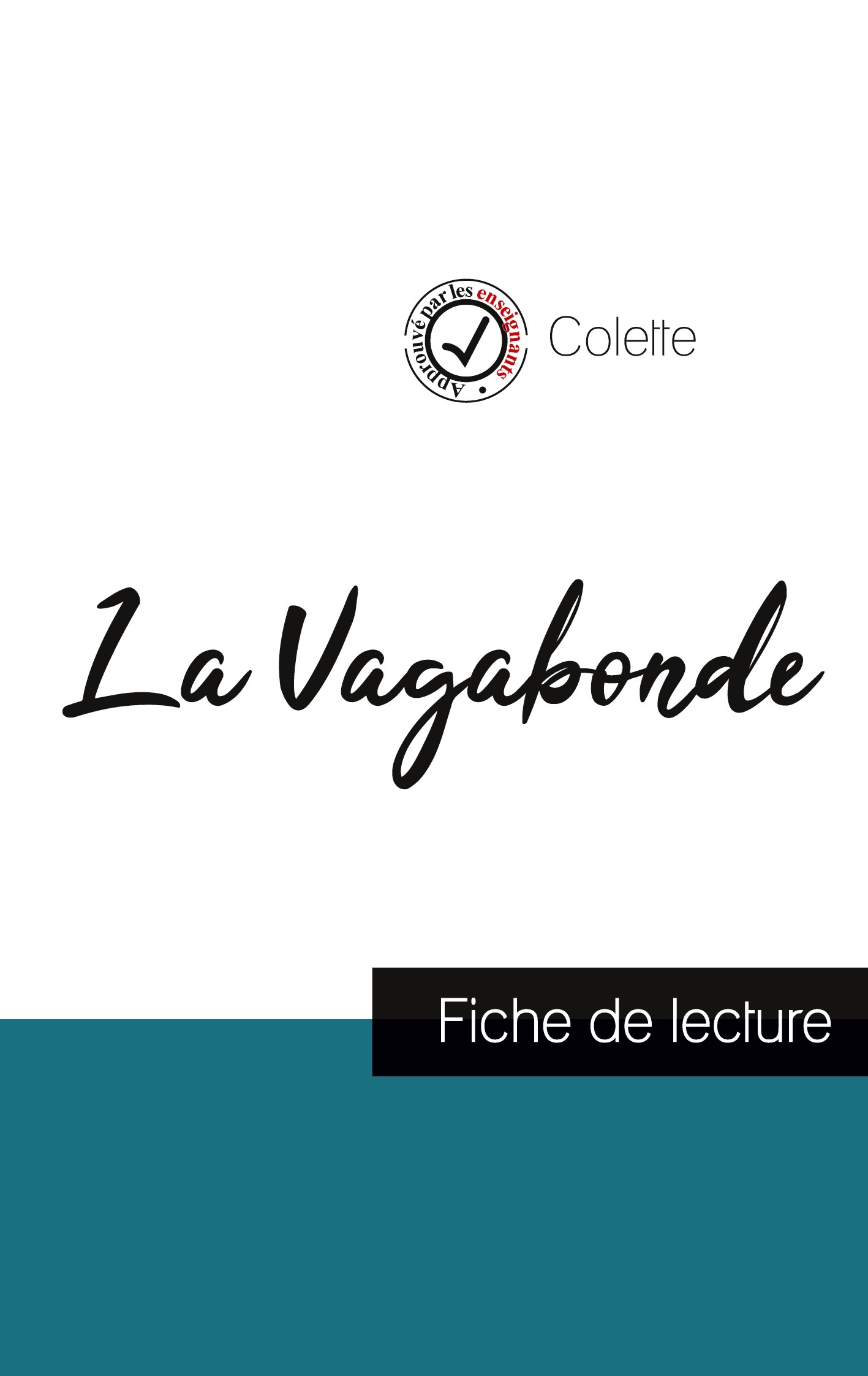 La Vagabonde de Colette (fiche de lecture et analyse complète de l'oeuvre)