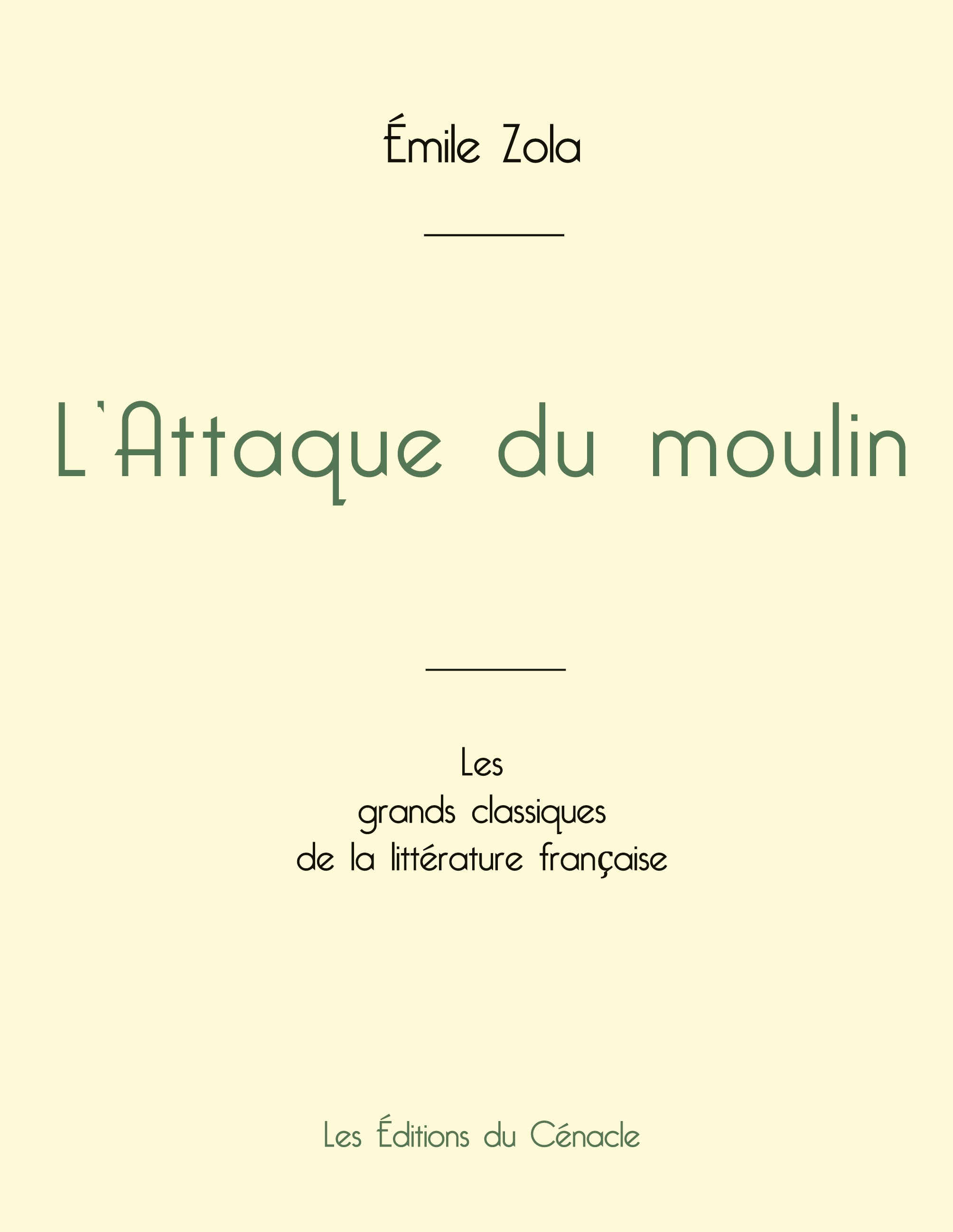L'Attaque du moulin de Émile Zola (édition grand format)