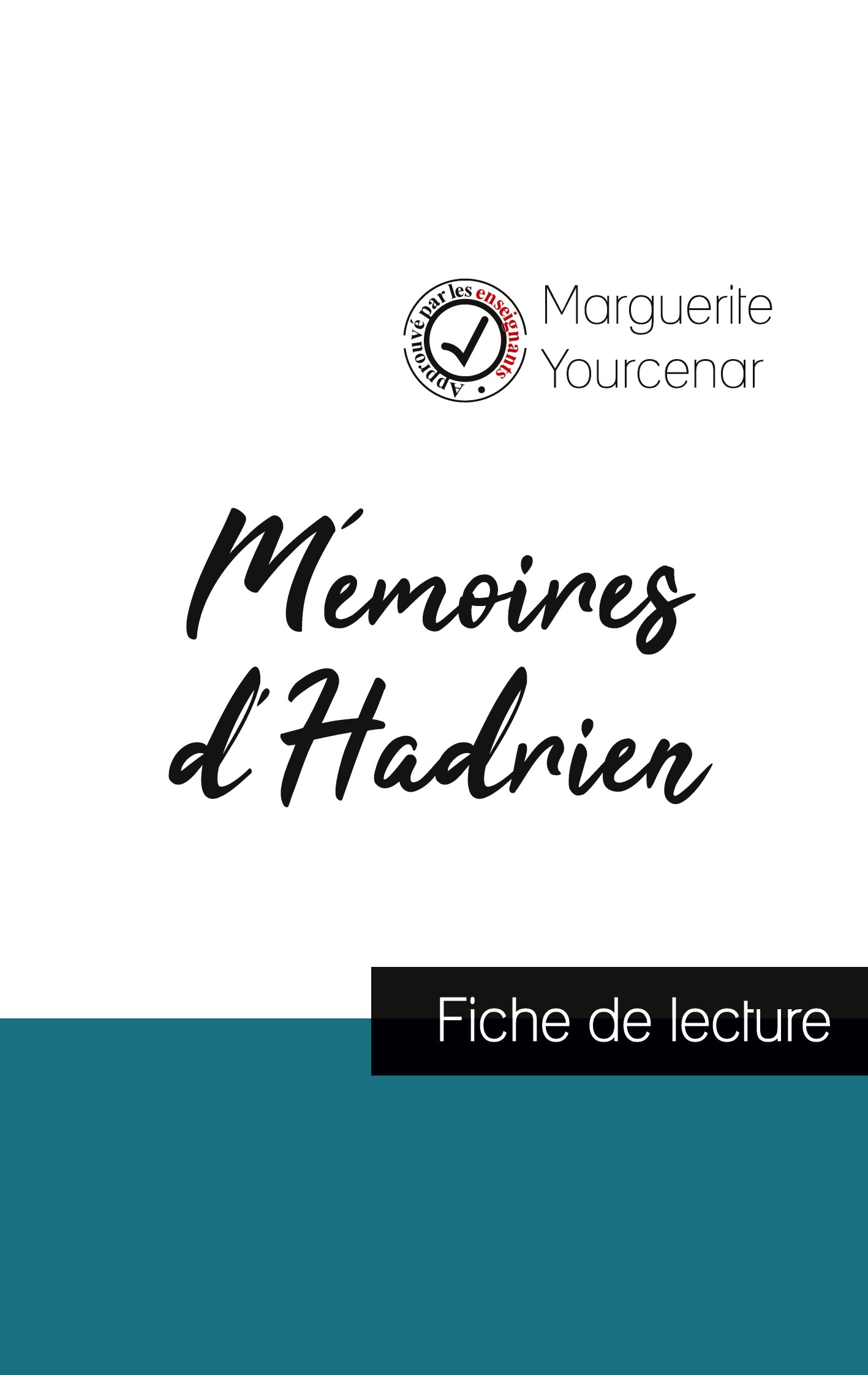 Mémoires d'Hadrien de Marguerite Yourcenar (fiche de lecture et analyse complète de l'oeuvre)