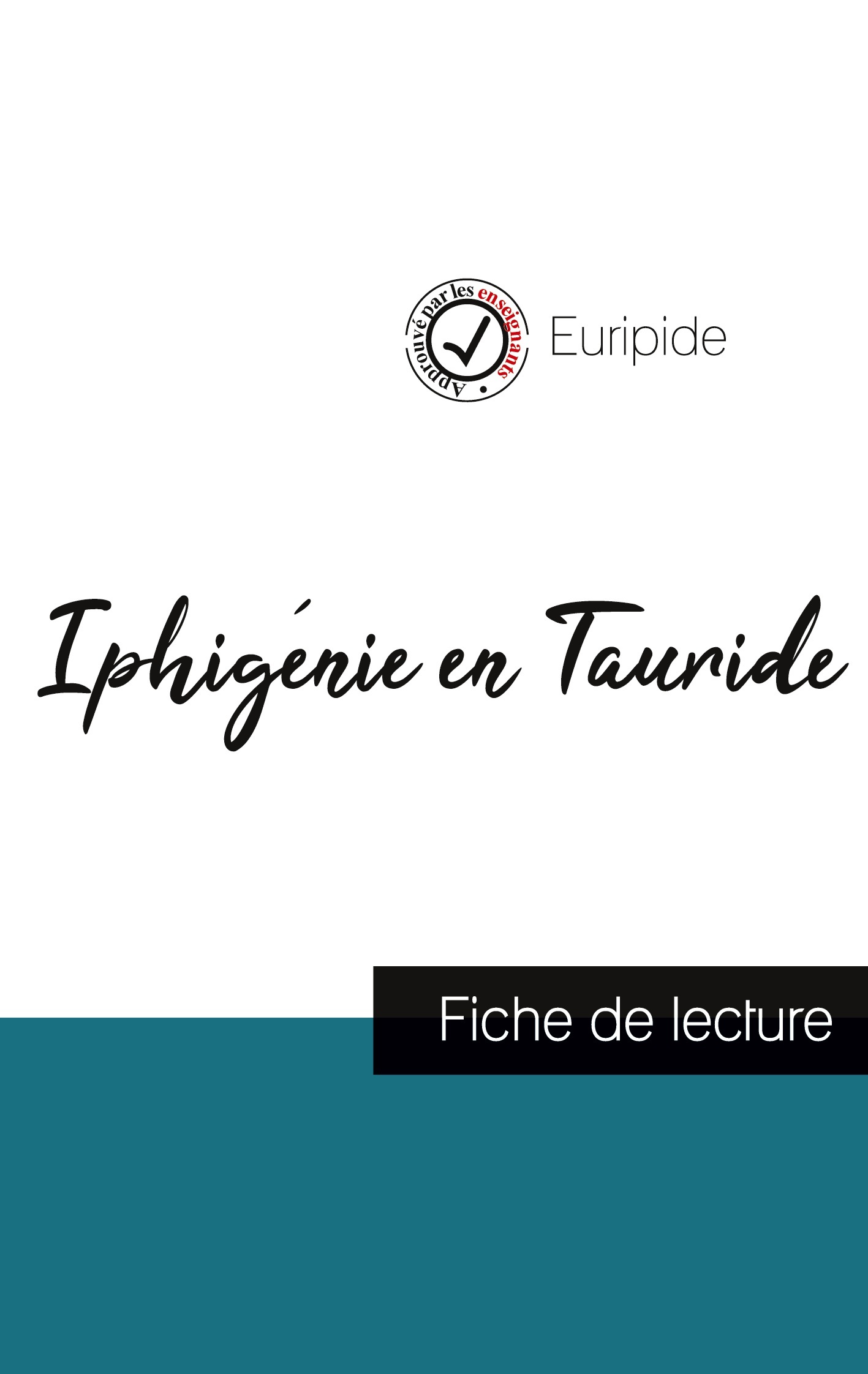 Iphigénie en Tauride de Euripide (fiche de lecture et analyse complète de l'oeuvre)