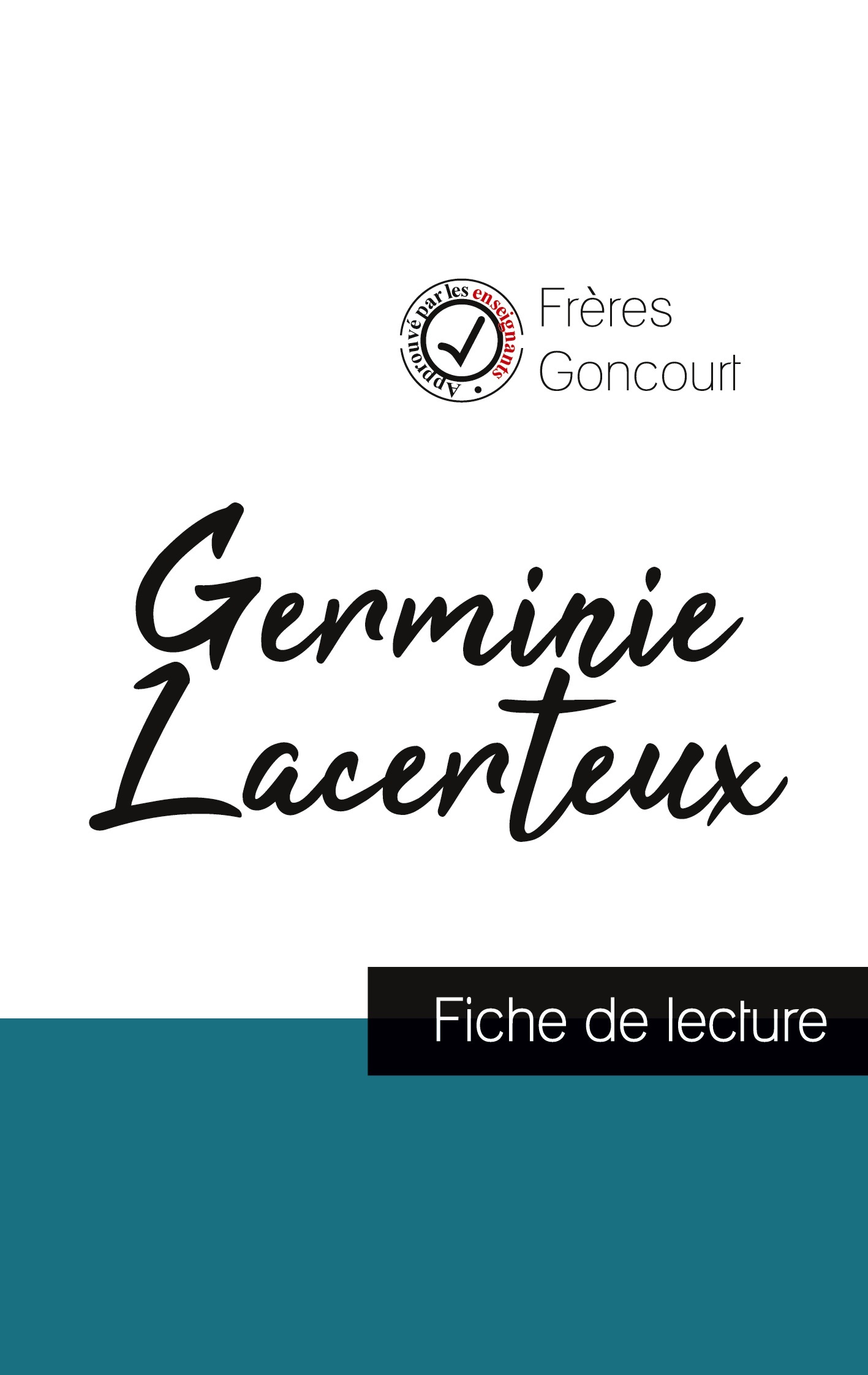 Germinie Lacerteux des Frères Goncourt (fiche de lecture et analyse complète de l'oeuvre)