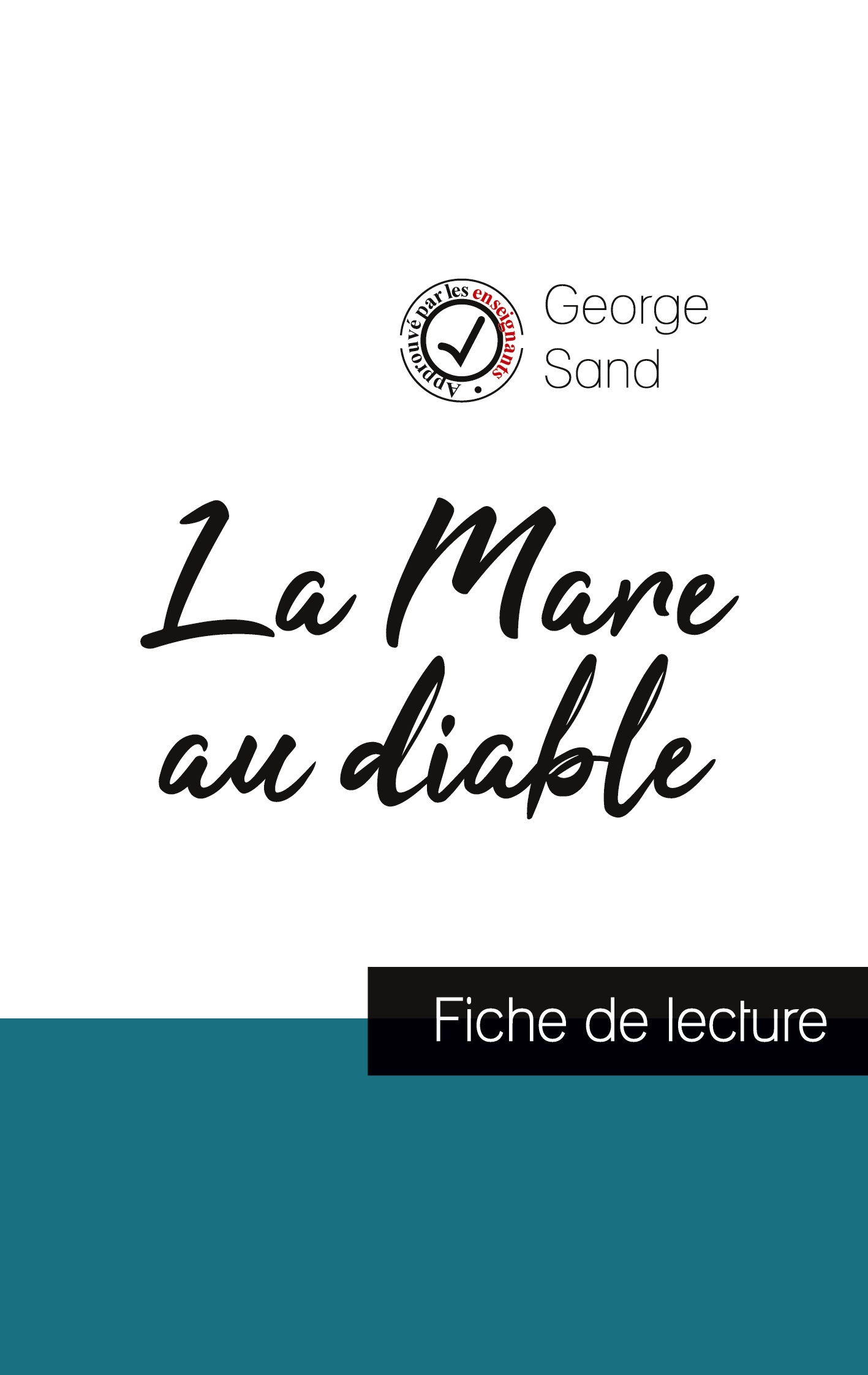 La Mare au diable de George Sand (fiche de lecture et analyse complète de l'oeuvre)