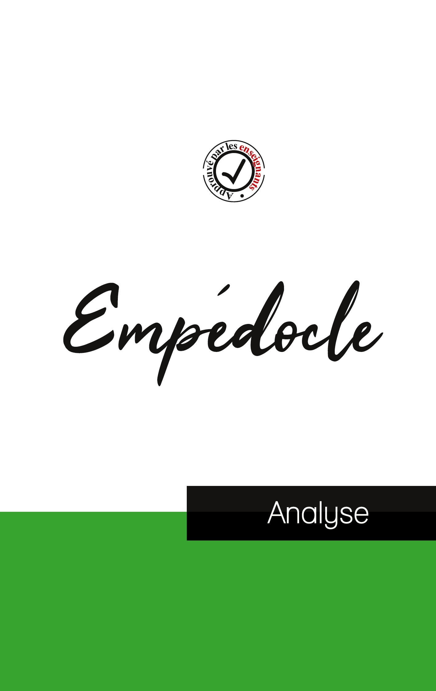 Empédocle (étude et analyse complète de sa pensée)