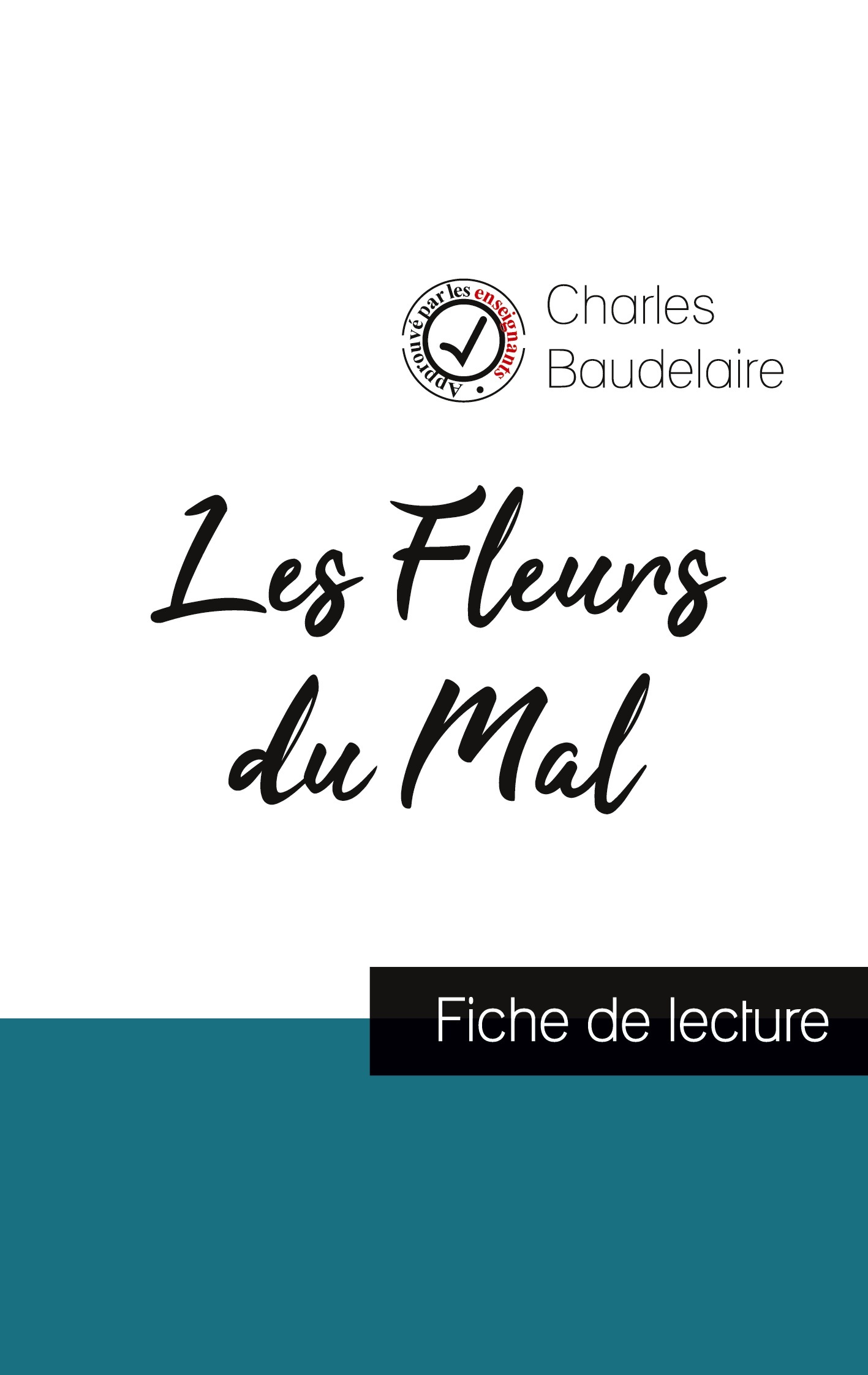 Les Fleurs du Mal de Baudelaire (fiche de lecture et analyse complète de l'oeuvre)