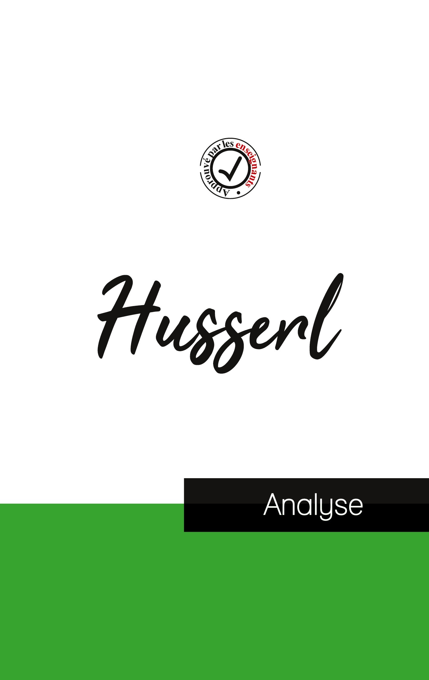 Husserl (étude et analyse complète de sa pensée)