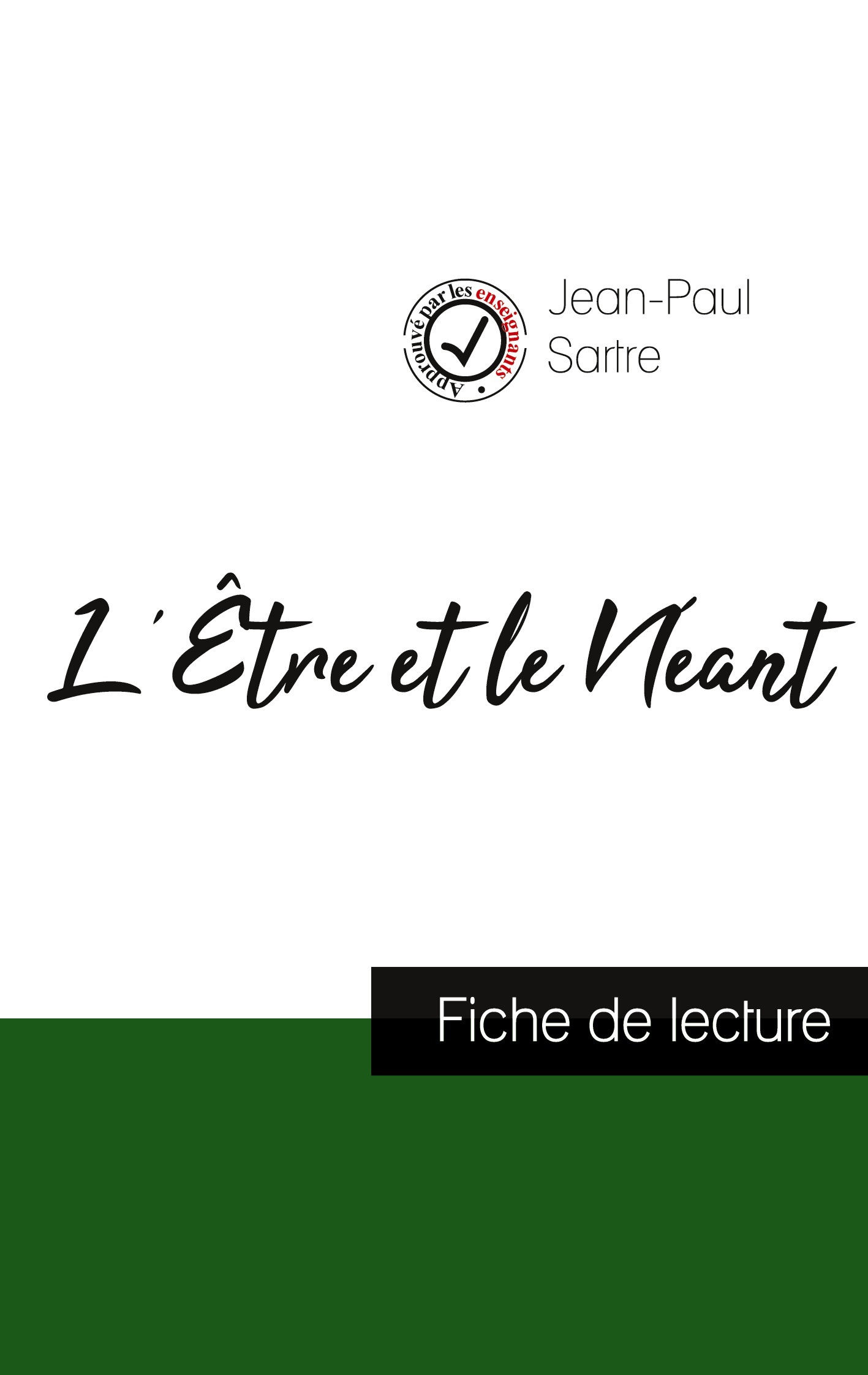 L'Être et le Néant de Jean-Paul Sartre (fiche de lecture et analyse complète de l'oeuvre)
