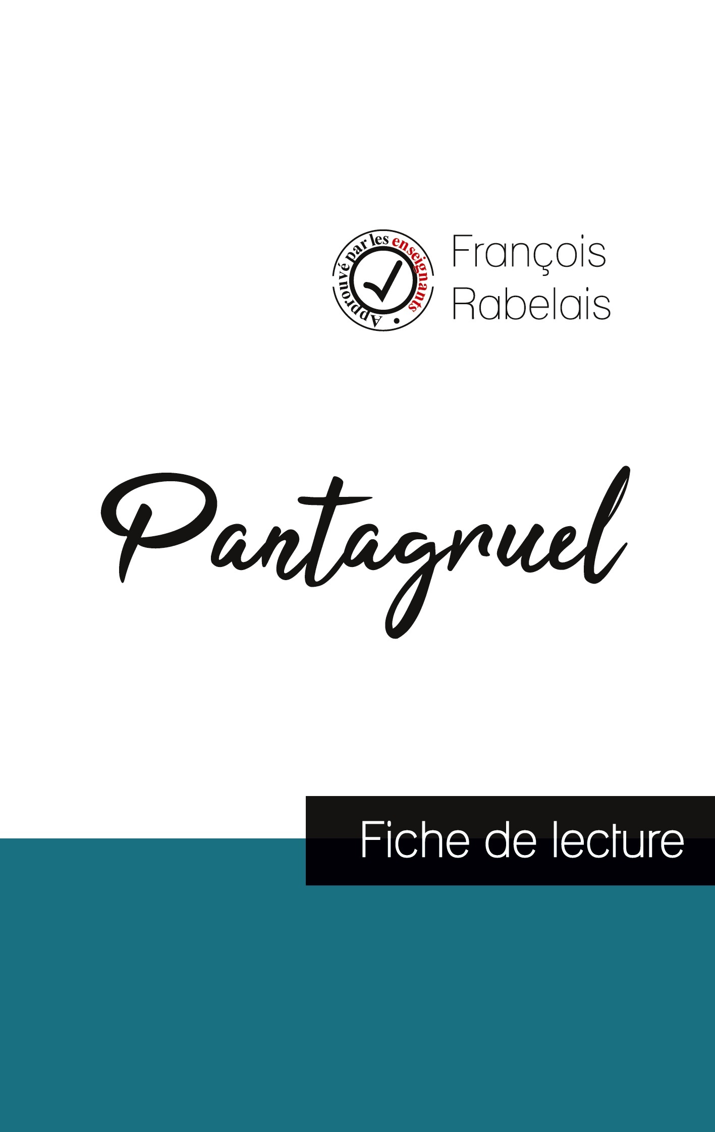 Pantagruel de Rabelais (fiche de lecture et analyse complète de l'oeuvre)