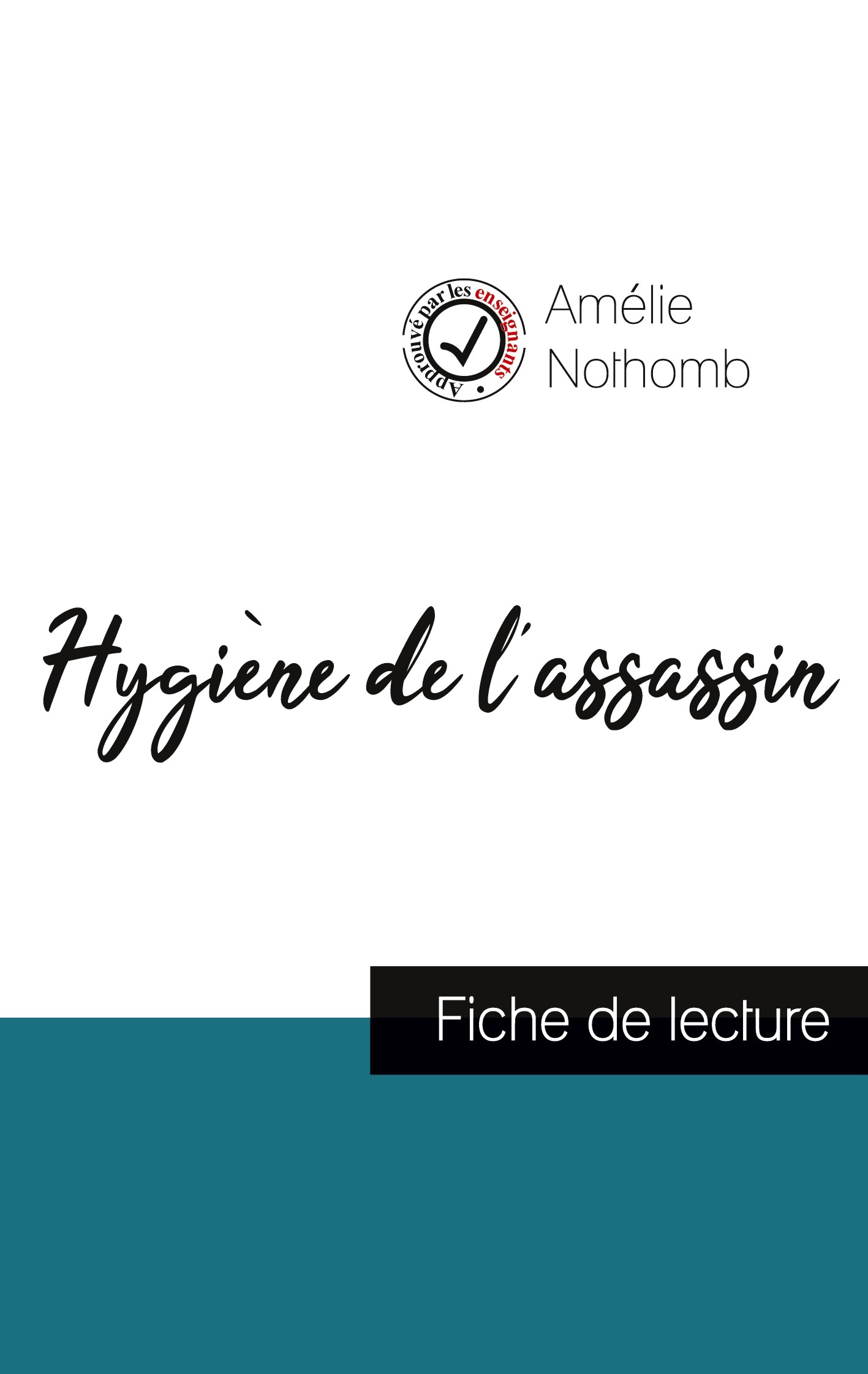 Hygiène de l'assassin de Amélie Nothomb (fiche de lecture et analyse complète de l'oeuvre)