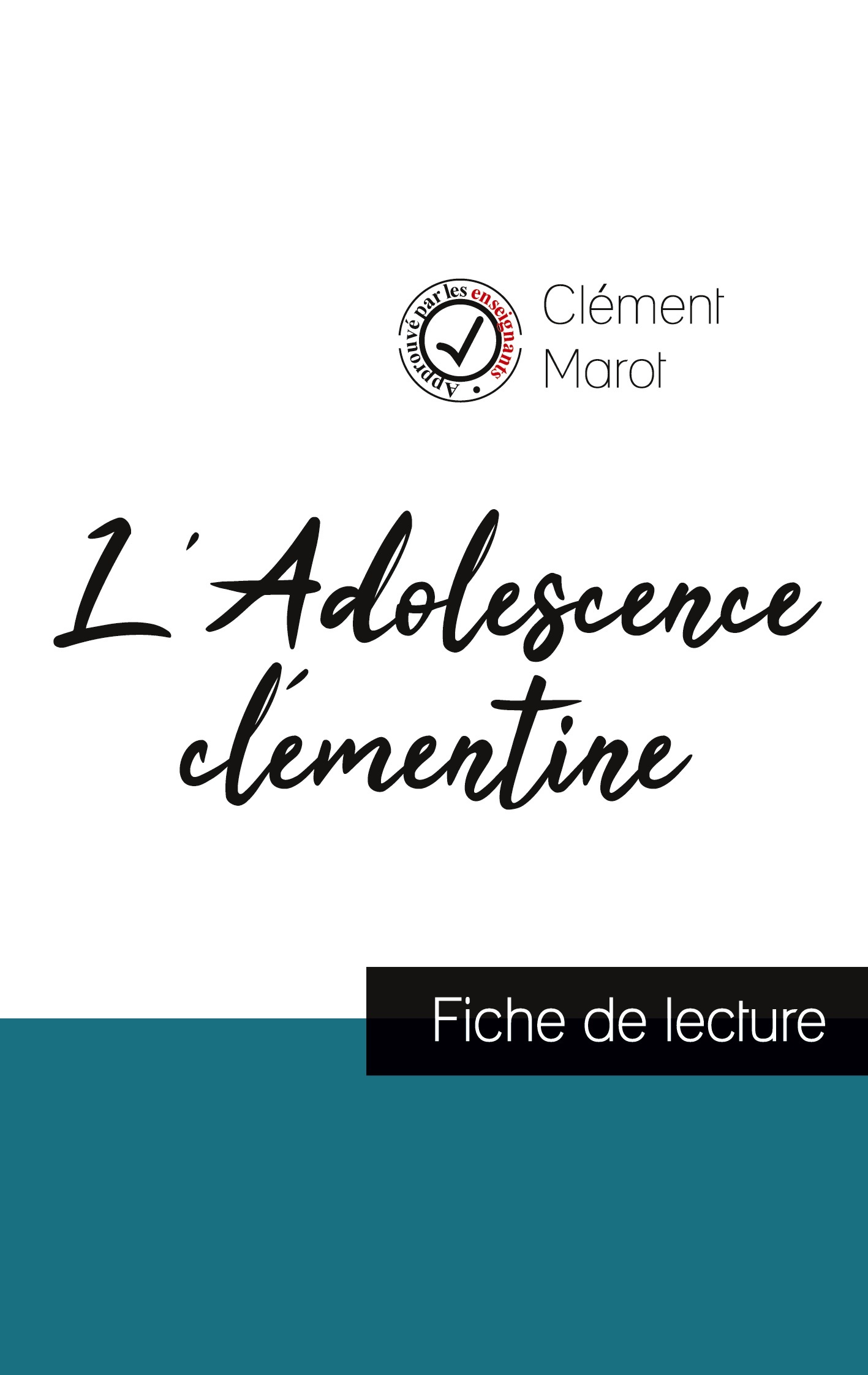 L'Adolescence clémentine de Clément Marot (fiche de lecture et analyse complète de l'oeuvre)