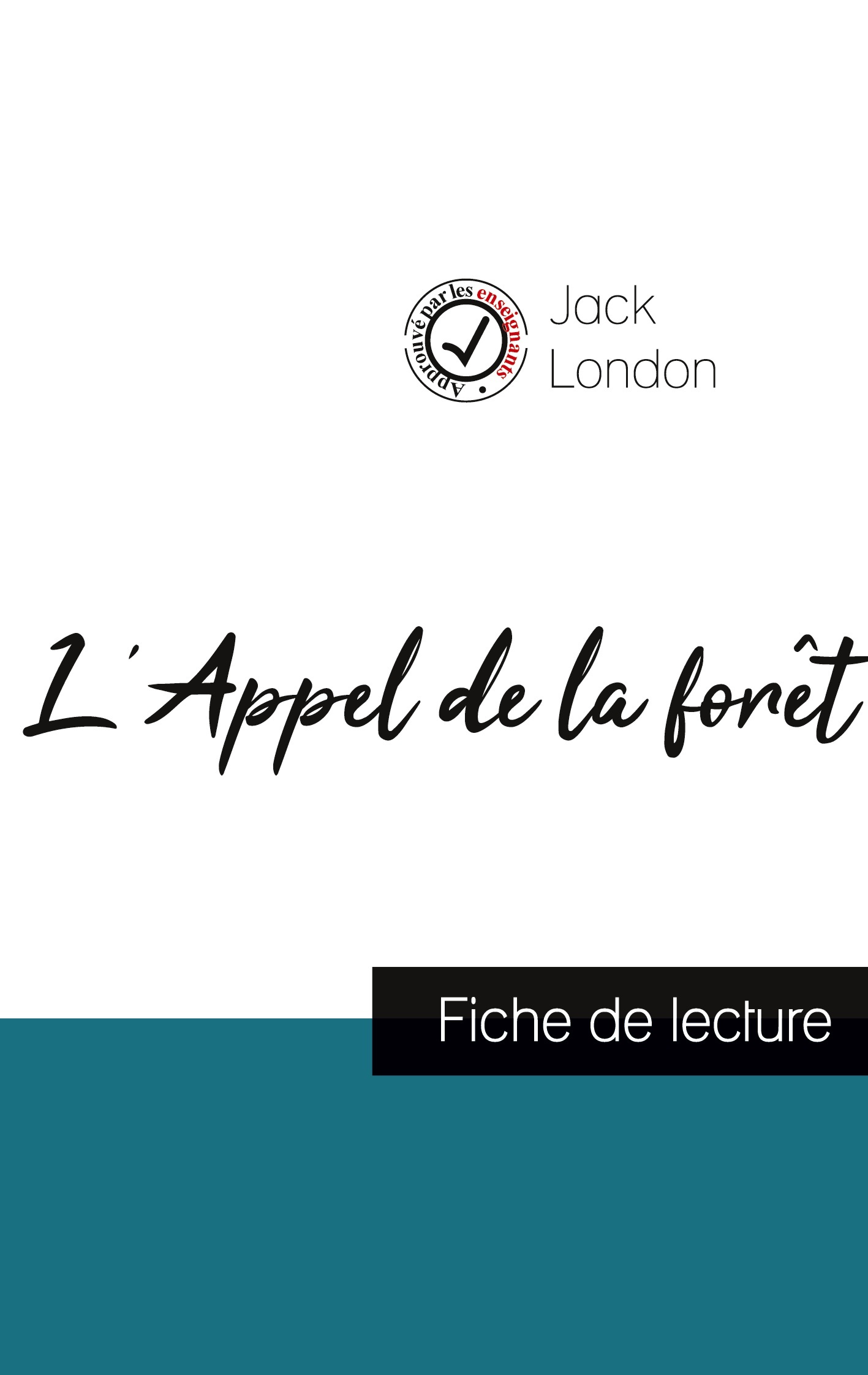 L'Appel de la forêt de Jack London (fiche de lecture et analyse complète de l'oeuvre)