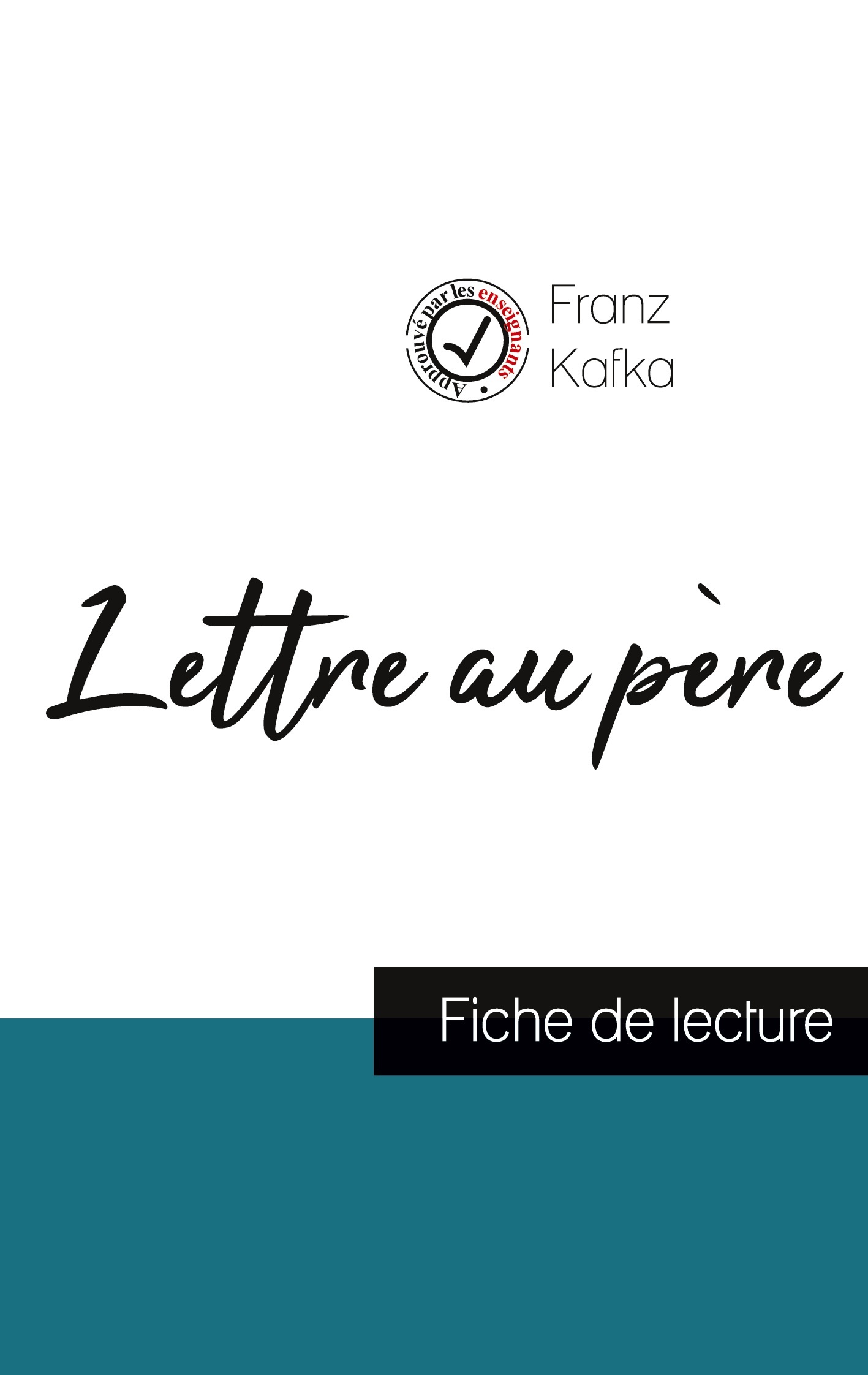 Lettre au père de Kafka (fiche de lecture et analyse complète de l'oeuvre)