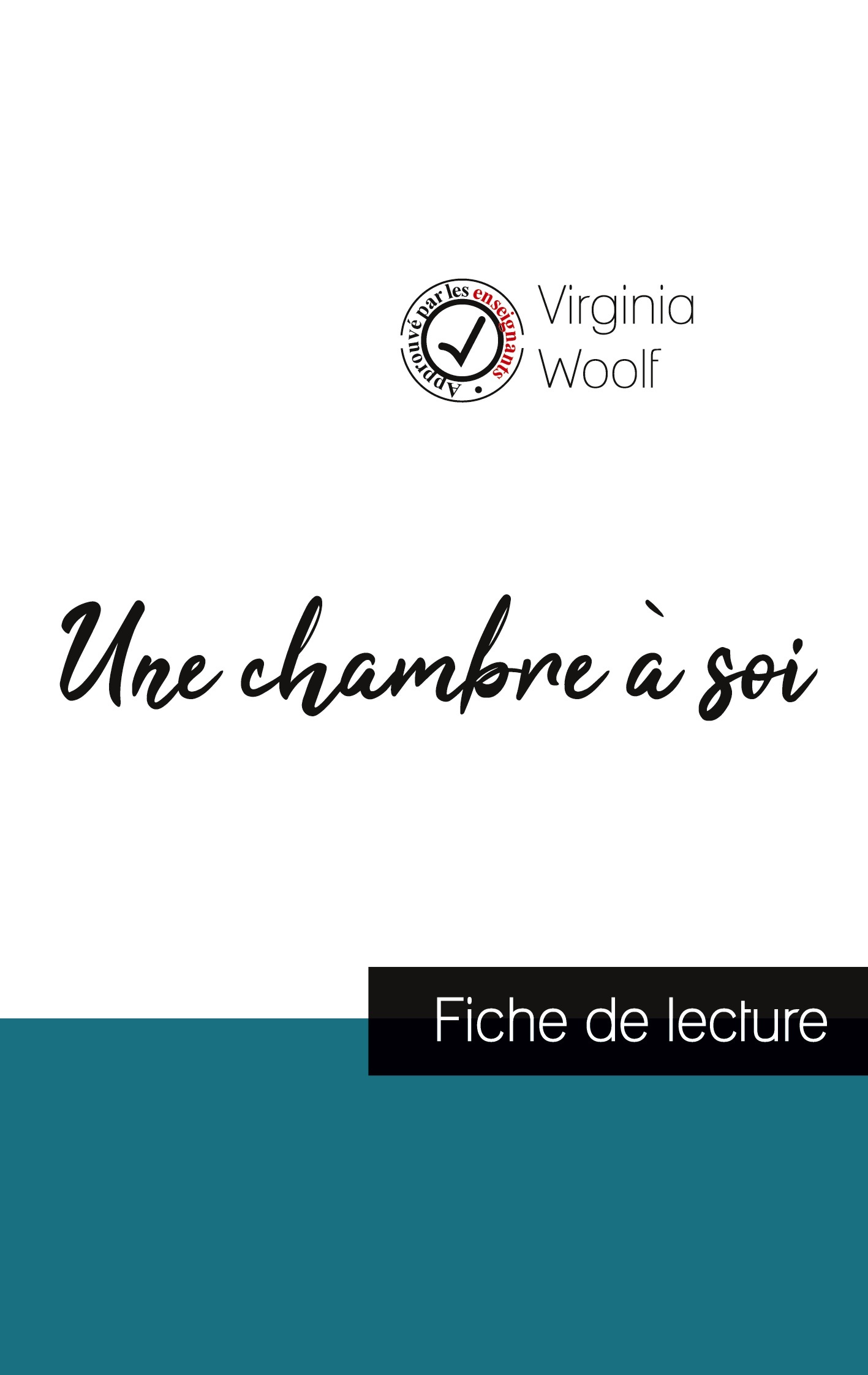 Une chambre à soi de Virginia Woolf (fiche de lecture et analyse complète de l'oeuvre)