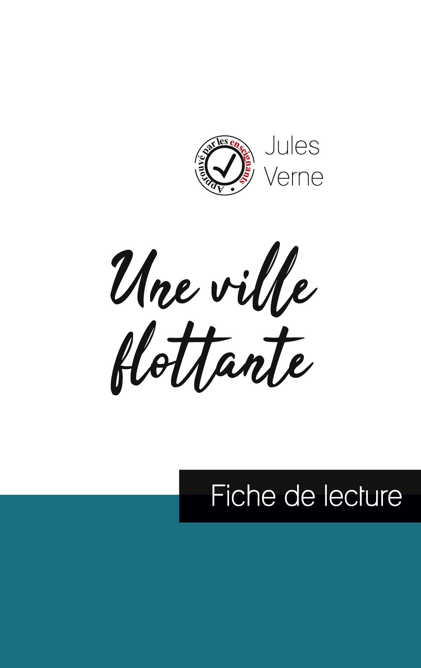 Une ville flottante de Jules Verne (fiche de lecture et analyse complète de l'oeuvre)
