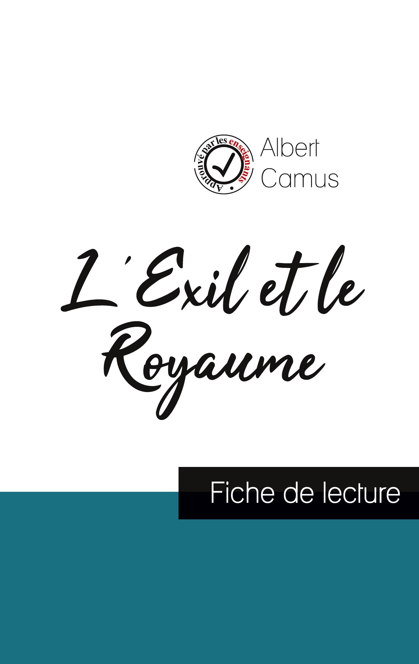 L'Exil et le Royaume de Albert Camus (fiche de lecture et analyse complète de l'oeuvre)