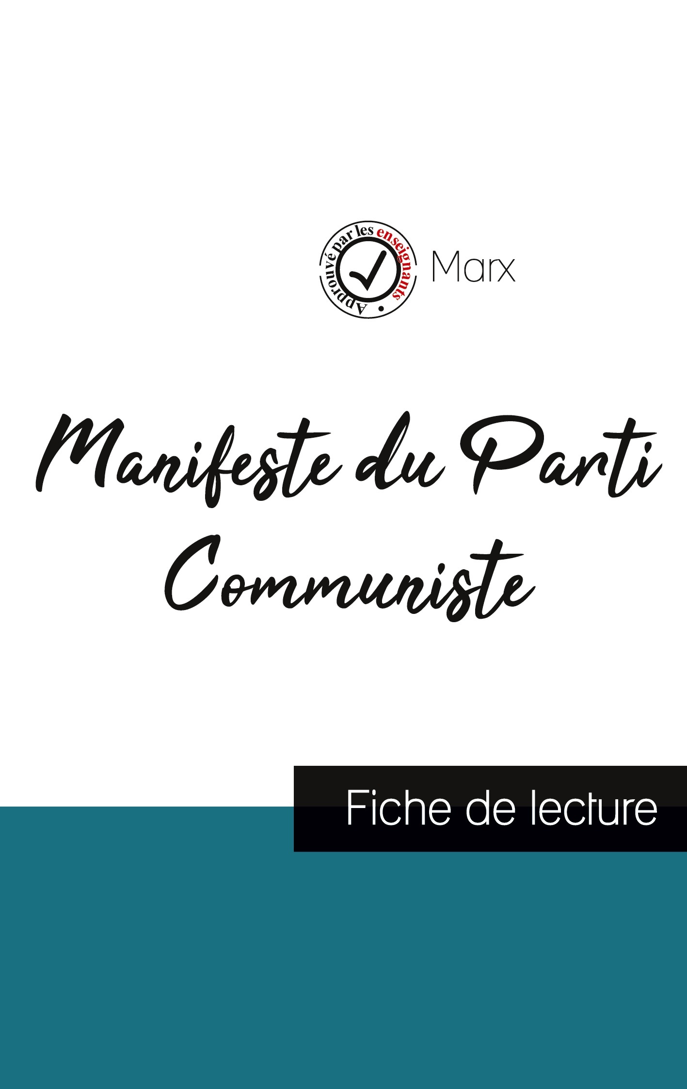 Manifeste du Parti Communiste de Karl Marx (fiche de lecture et analyse complète de l'oeuvre)