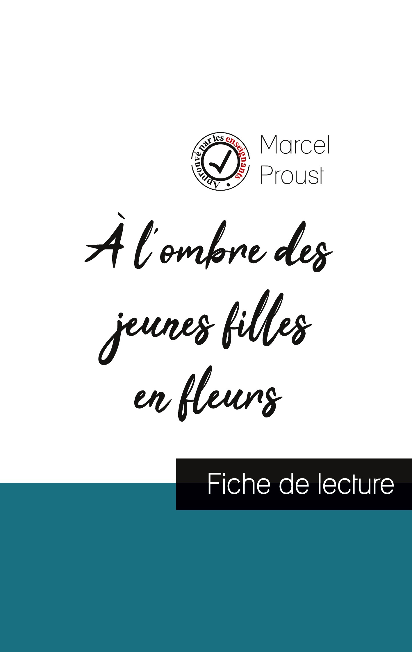 À l'ombre des jeunes filles en fleurs de Marcel Proust (fiche de lecture et analyse complète de l'oeuvre)