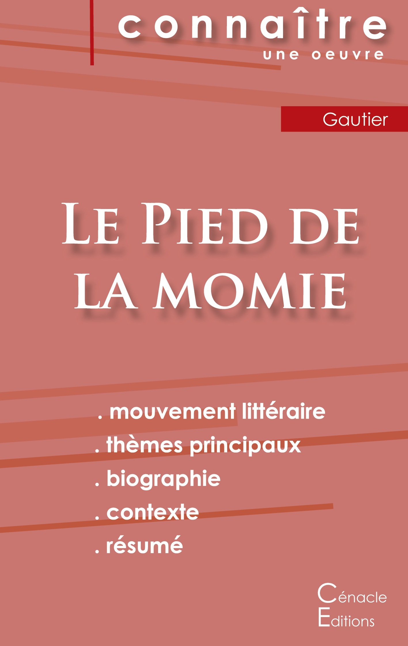 Fiche de lecture Le Pied de la momie de Théophile Gautier (analyse littéraire de référence et résumé complet)