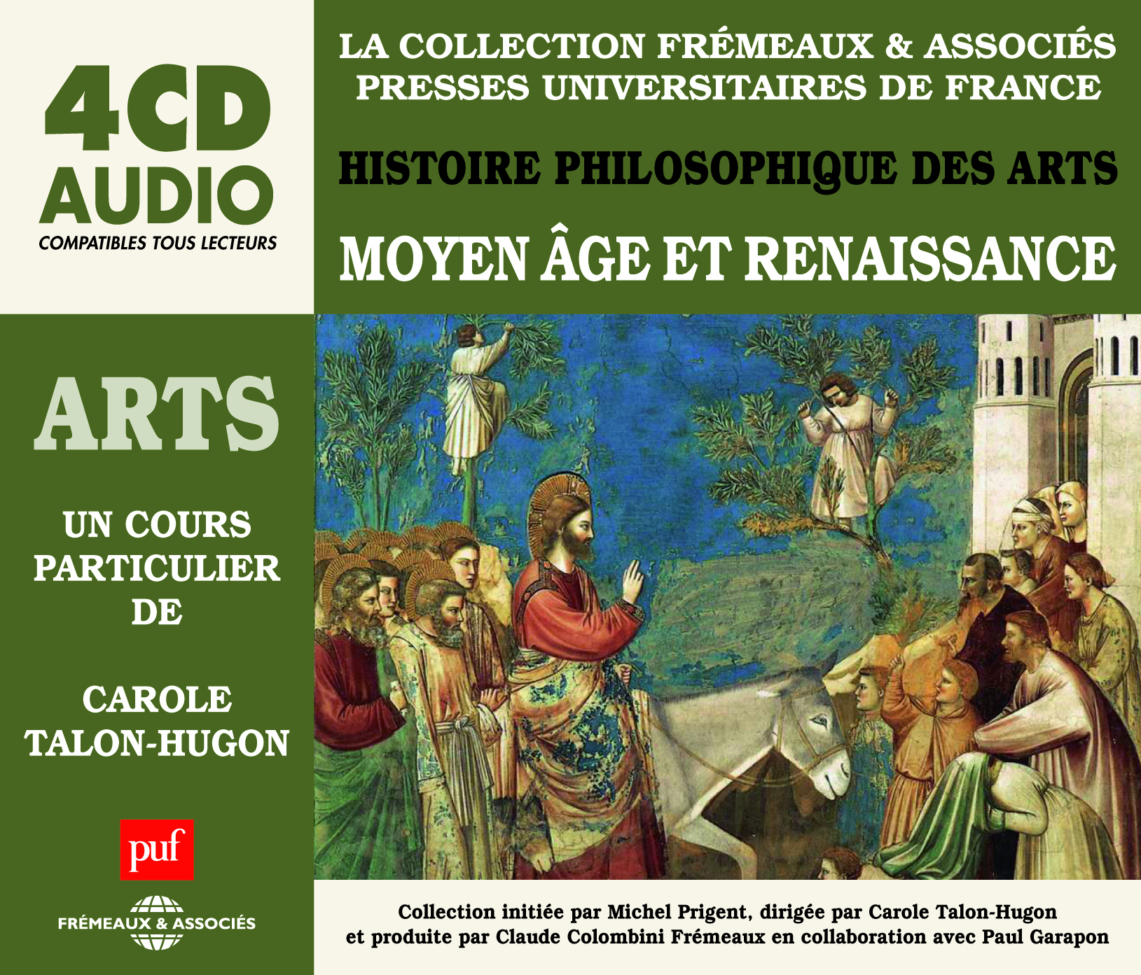 LE MOYEN AGE ET LA RENAISSANCE - RACONTE ET EXPLIQUE PAR CAROLE TALON-HUGON - HISTOIRE PHILOSOPHIQUE