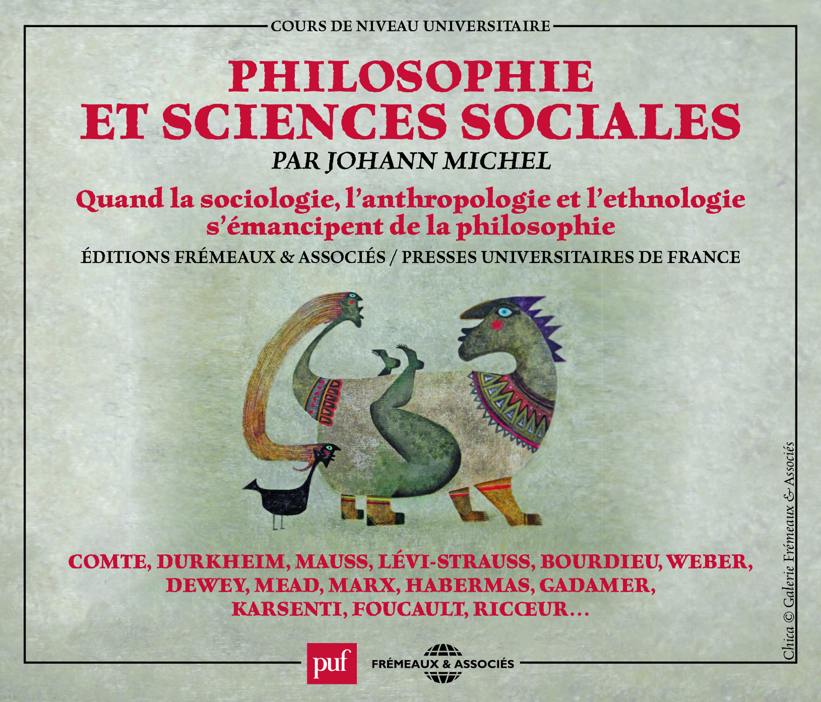 PHILOSOPHIE ET SCIENCES SOCIALES (COLLECTION PUF FREMEAUX) - QUAND LA SOCIOLOGIE, L ANTHROPOLOGIE ET