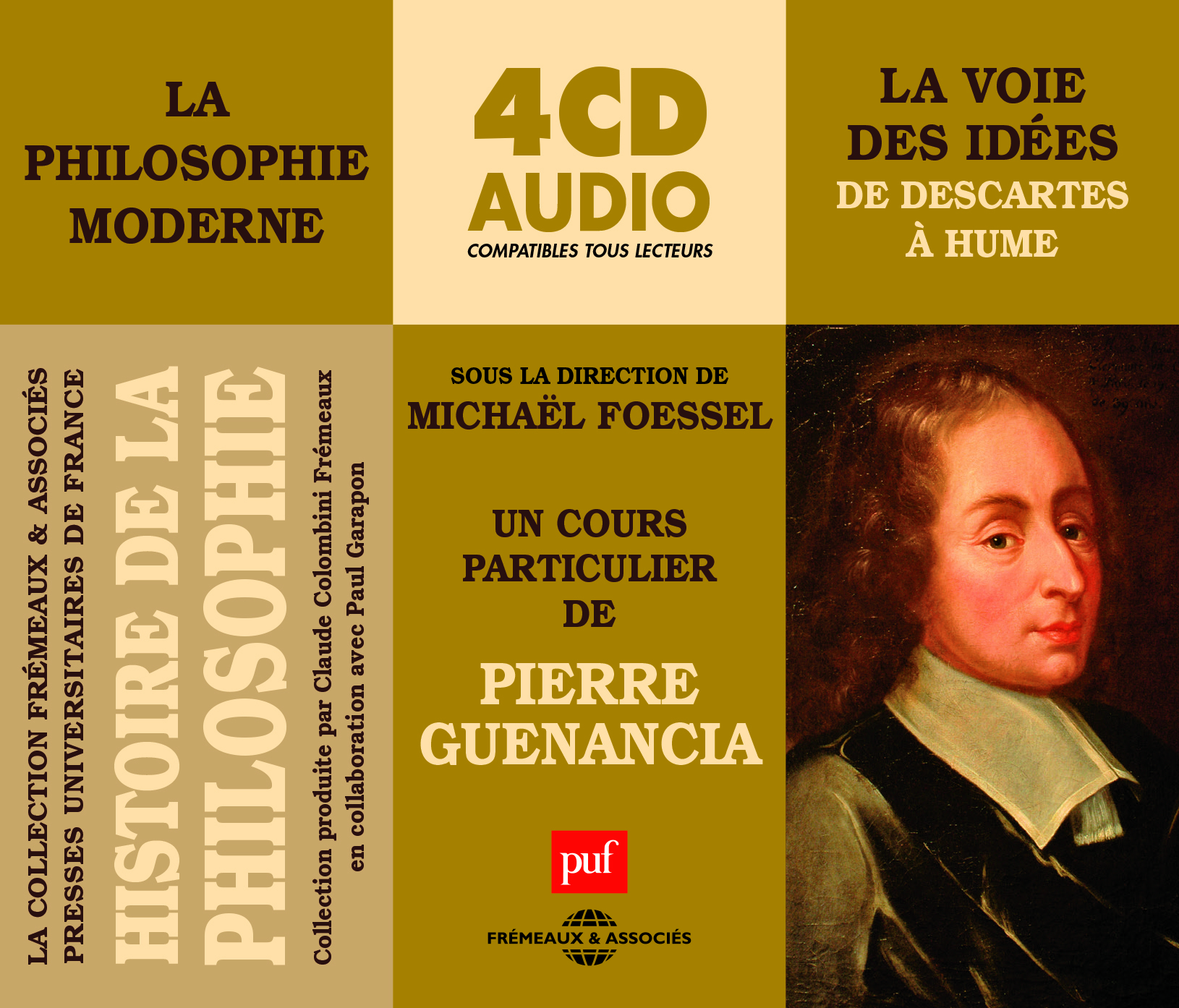 HISTOIRE DE LA PHILOSOPHIE - LA PHILOSOPHIE MODERNE VOL.1 - LA VOIE DES IDEES,  DE DESCARTES A HUME,