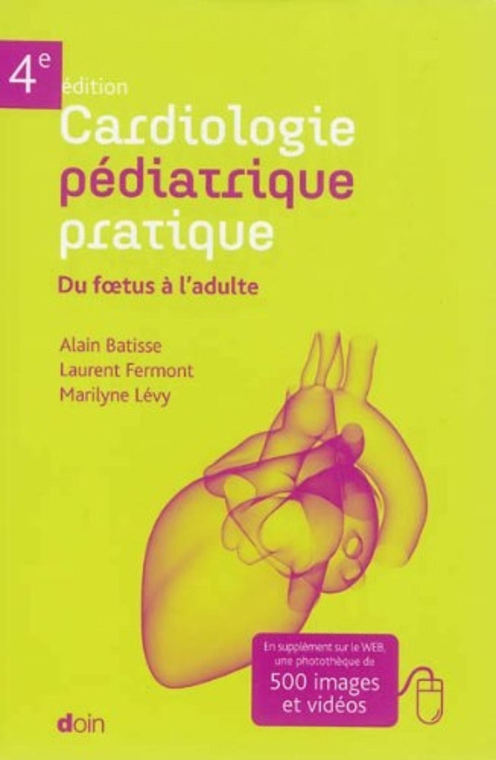 Cardiologie pédiatrique pratique 4 éd.