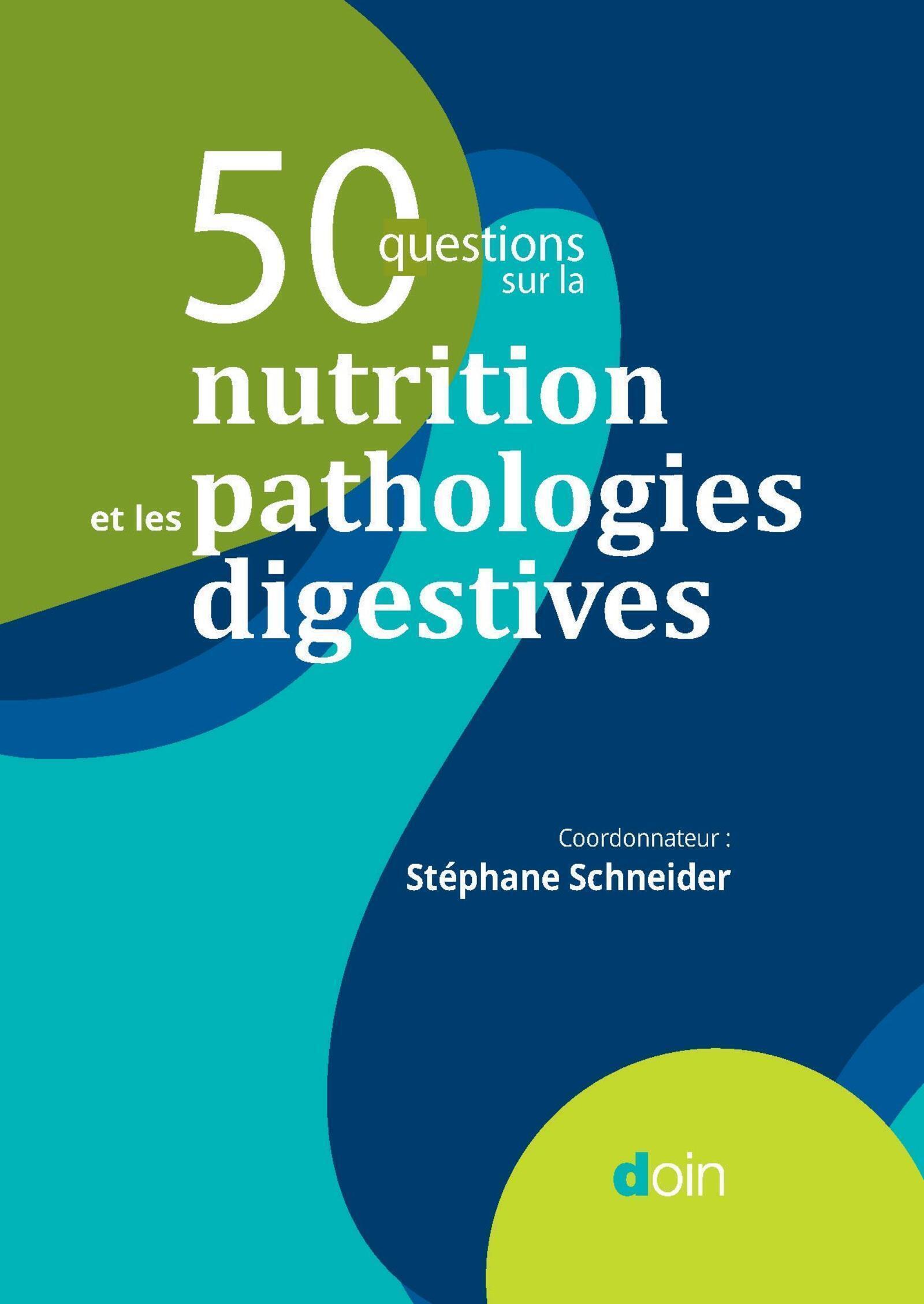 50 questions sur la nutrition et les pathologies digestives