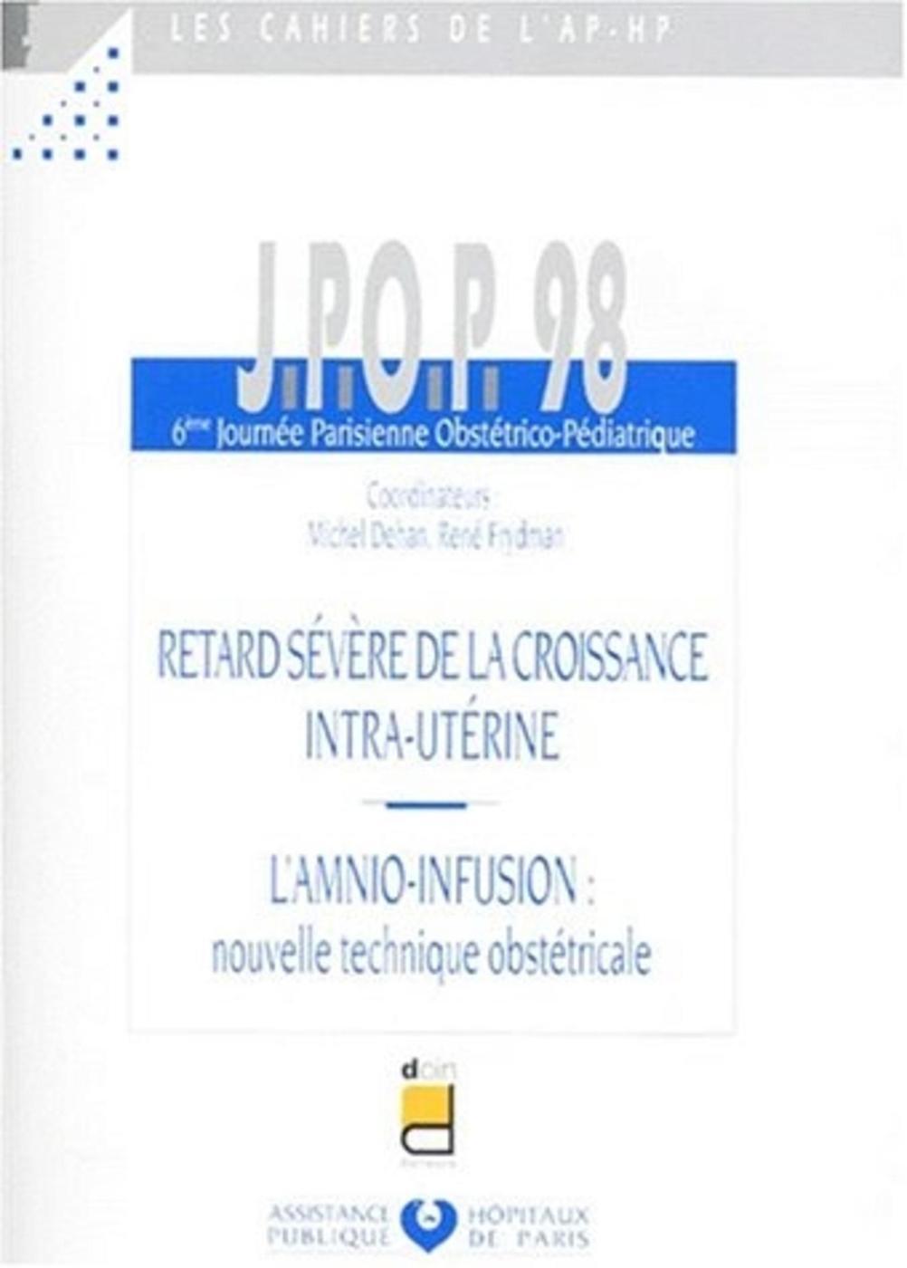 J P O P 98 6E JOURNEE PARISIENNE OBSTETRICO PEDIATRIQUE
