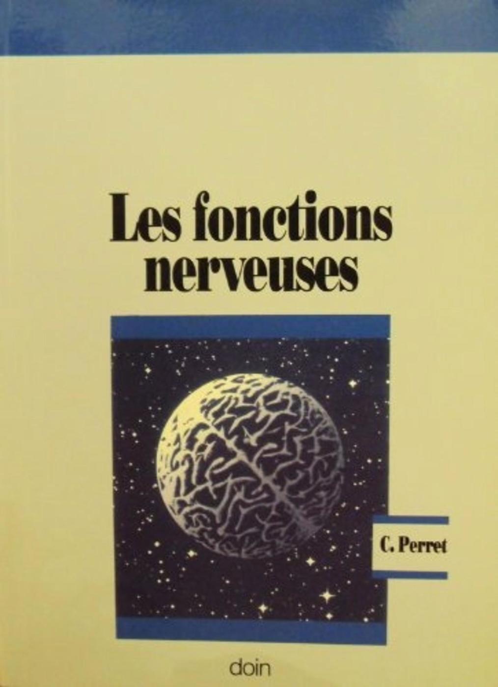 LES FONCTIONS NERVEUSES