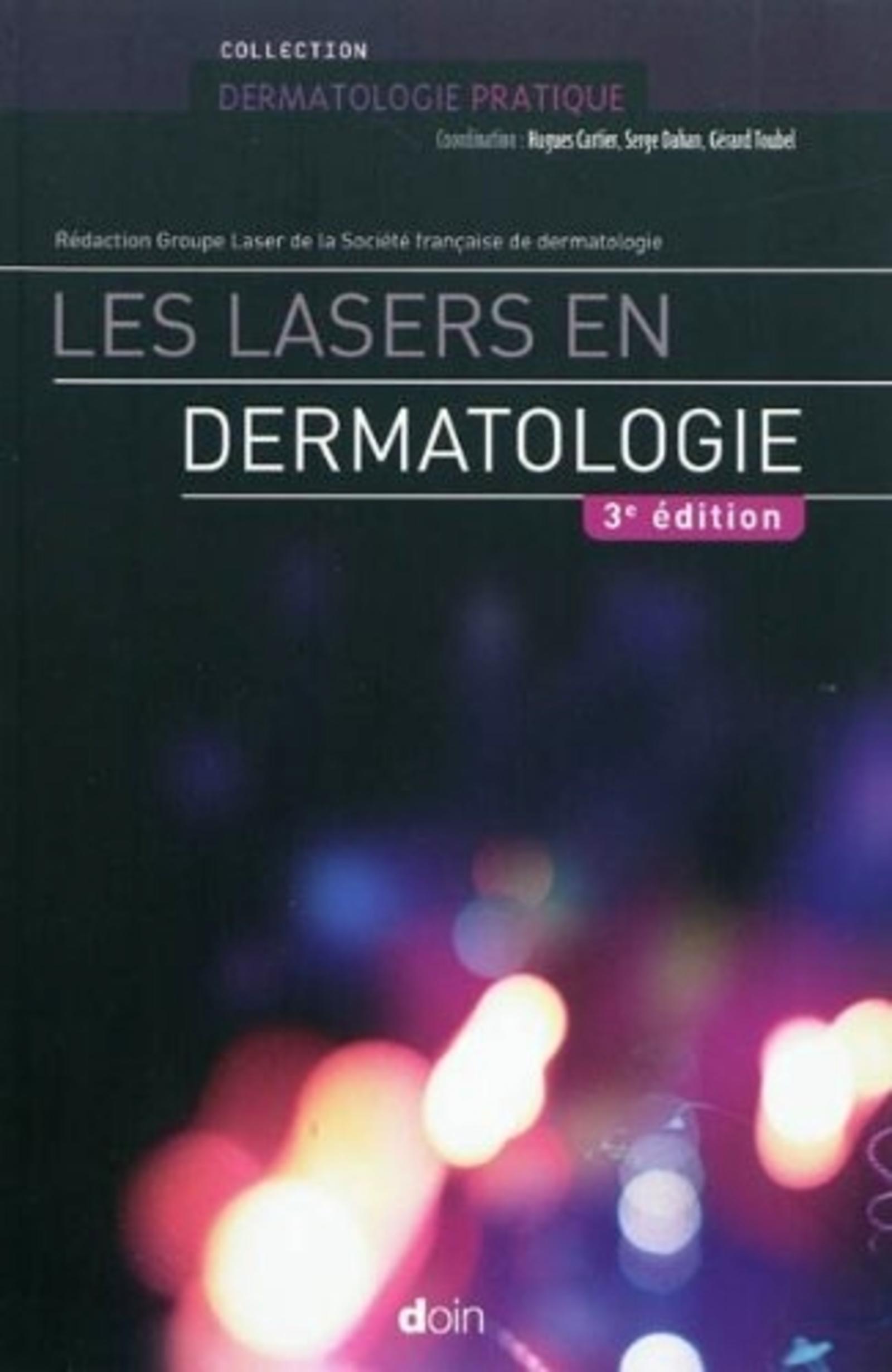 LES LASERS EN DERMATOLOGIE 3E EDITION