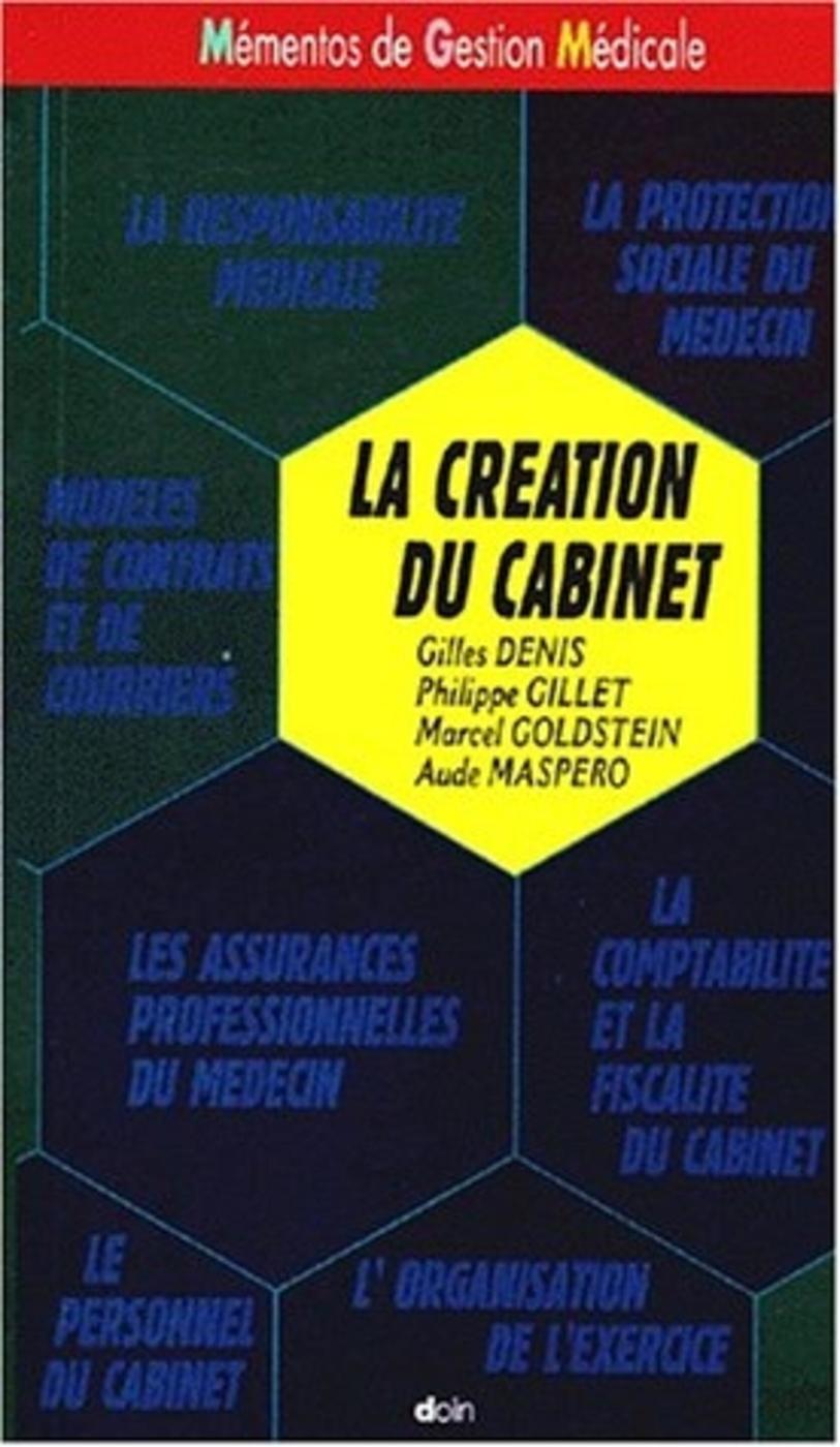 LA CREATION DU CABINET
