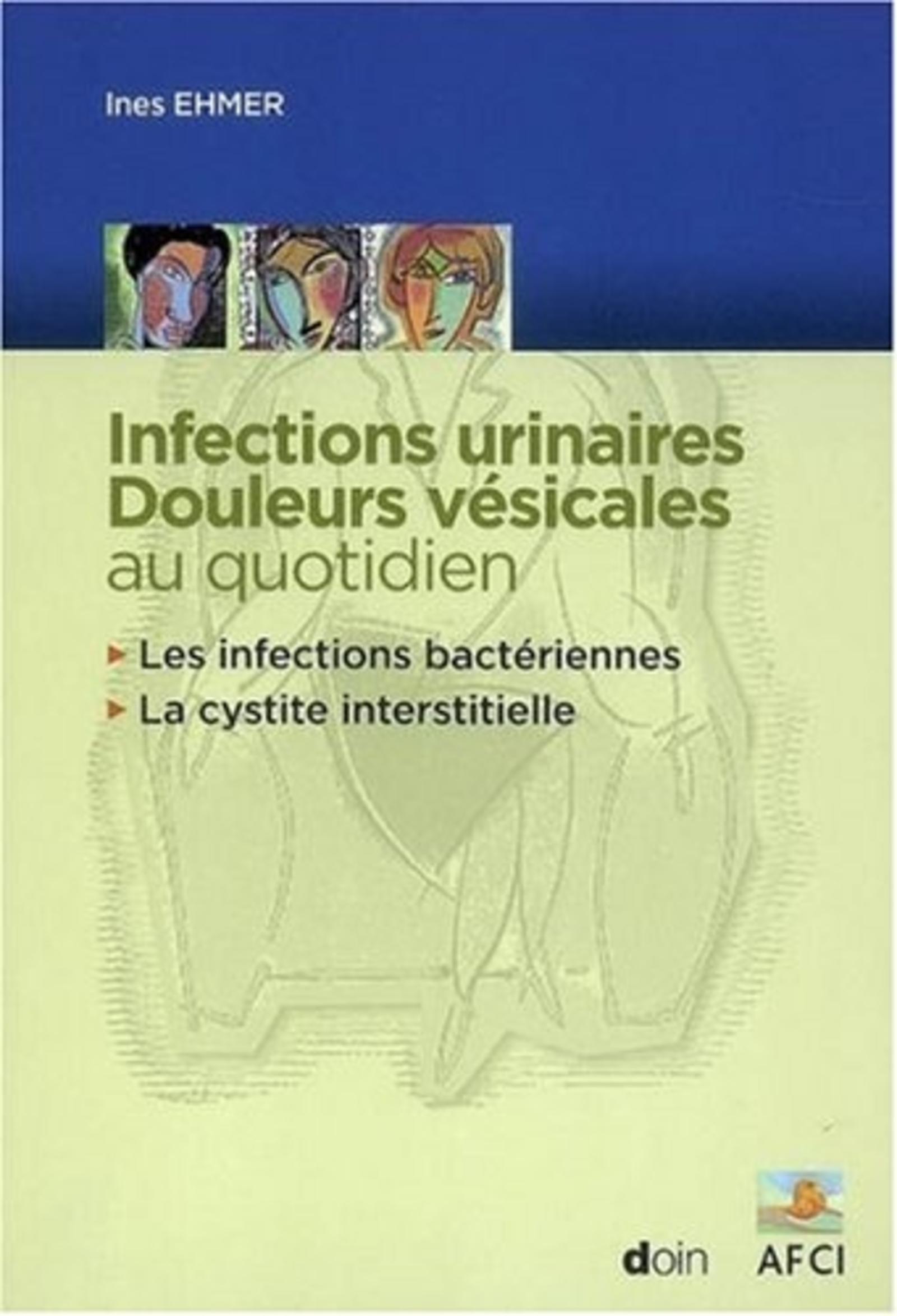 Infections urinaires - Douleurs vésicales au quotidien