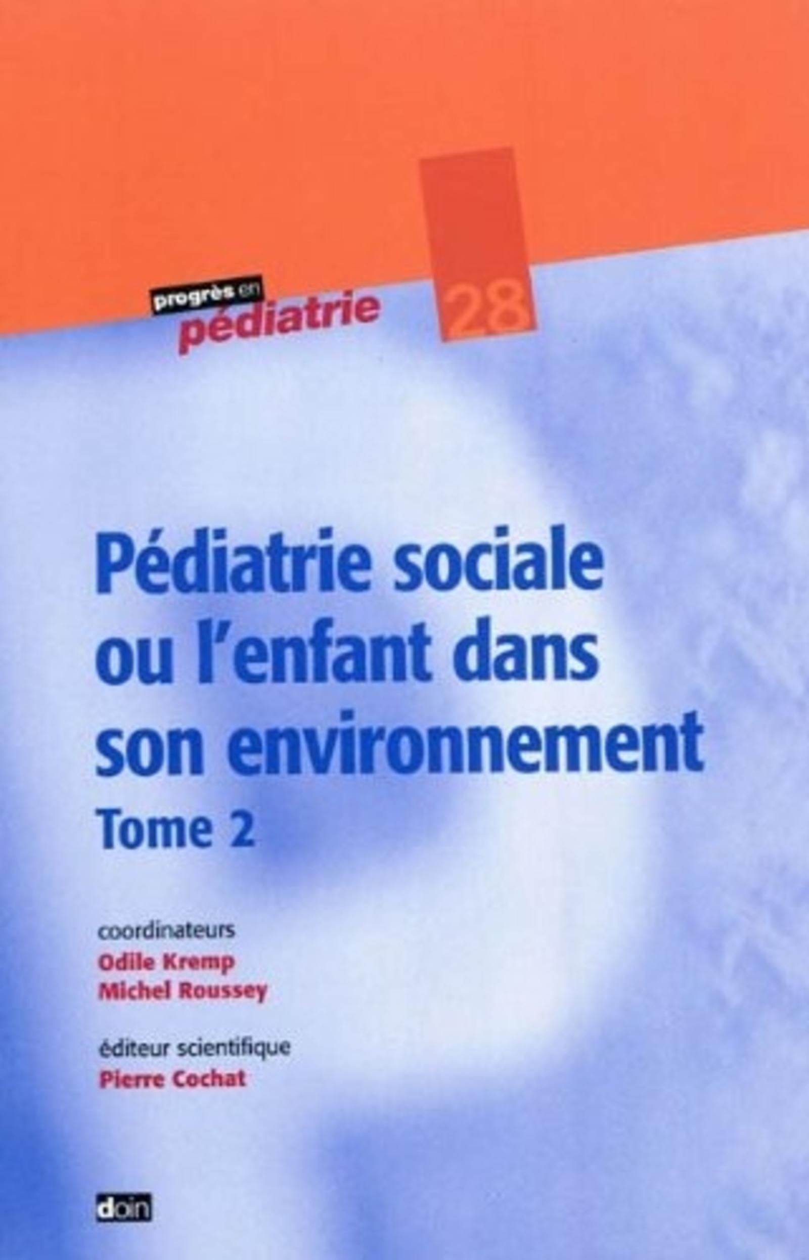 PEDIATRIE SOCIALE OU L'ENFANT DANS SON ENVIRONNEMENT - TOME 2 - N28
