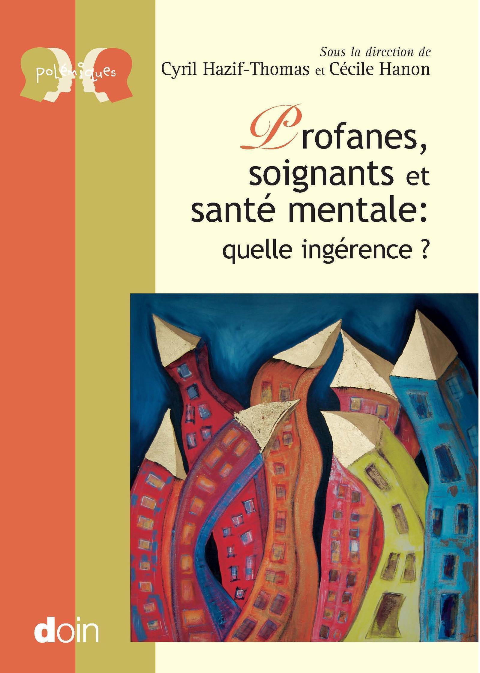 Profanes, soignants et santé mentale : quelle ingérence ?