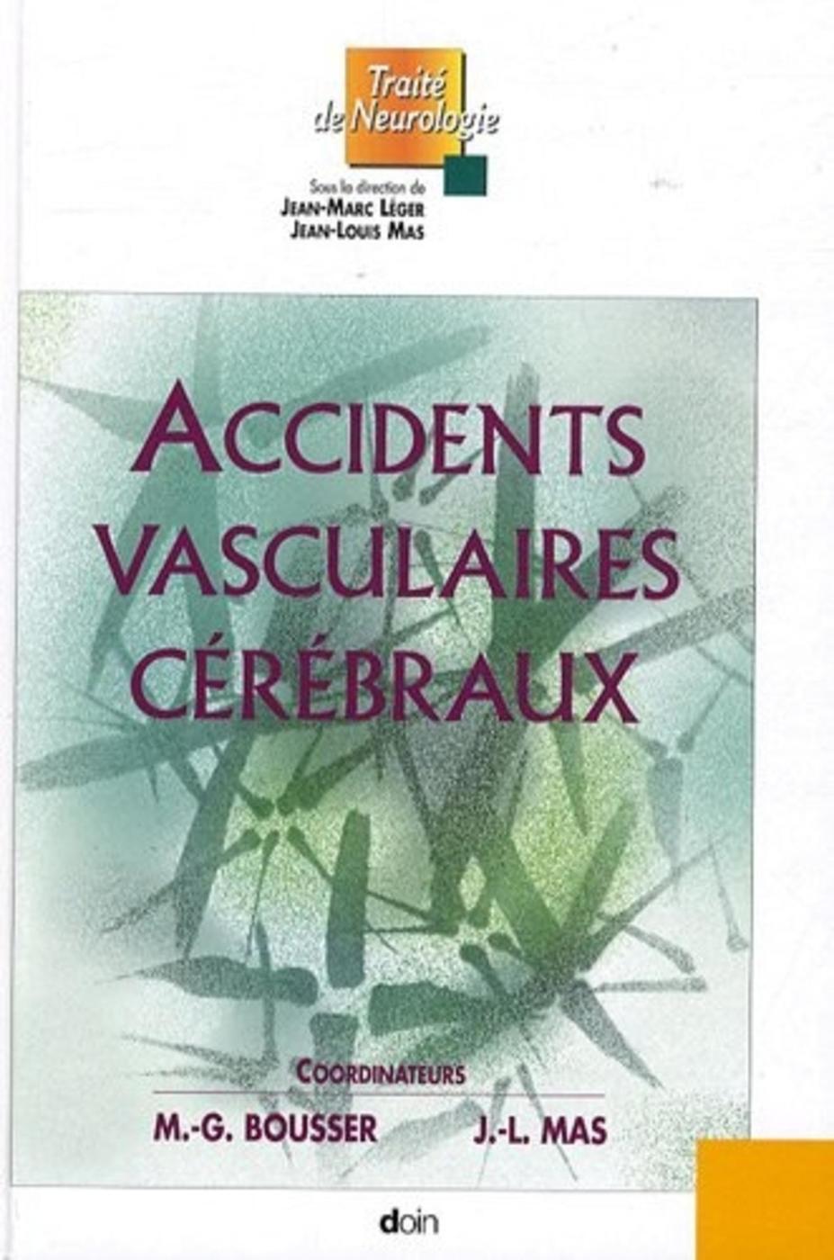 Accidents vasculaires cérébraux Vol 1