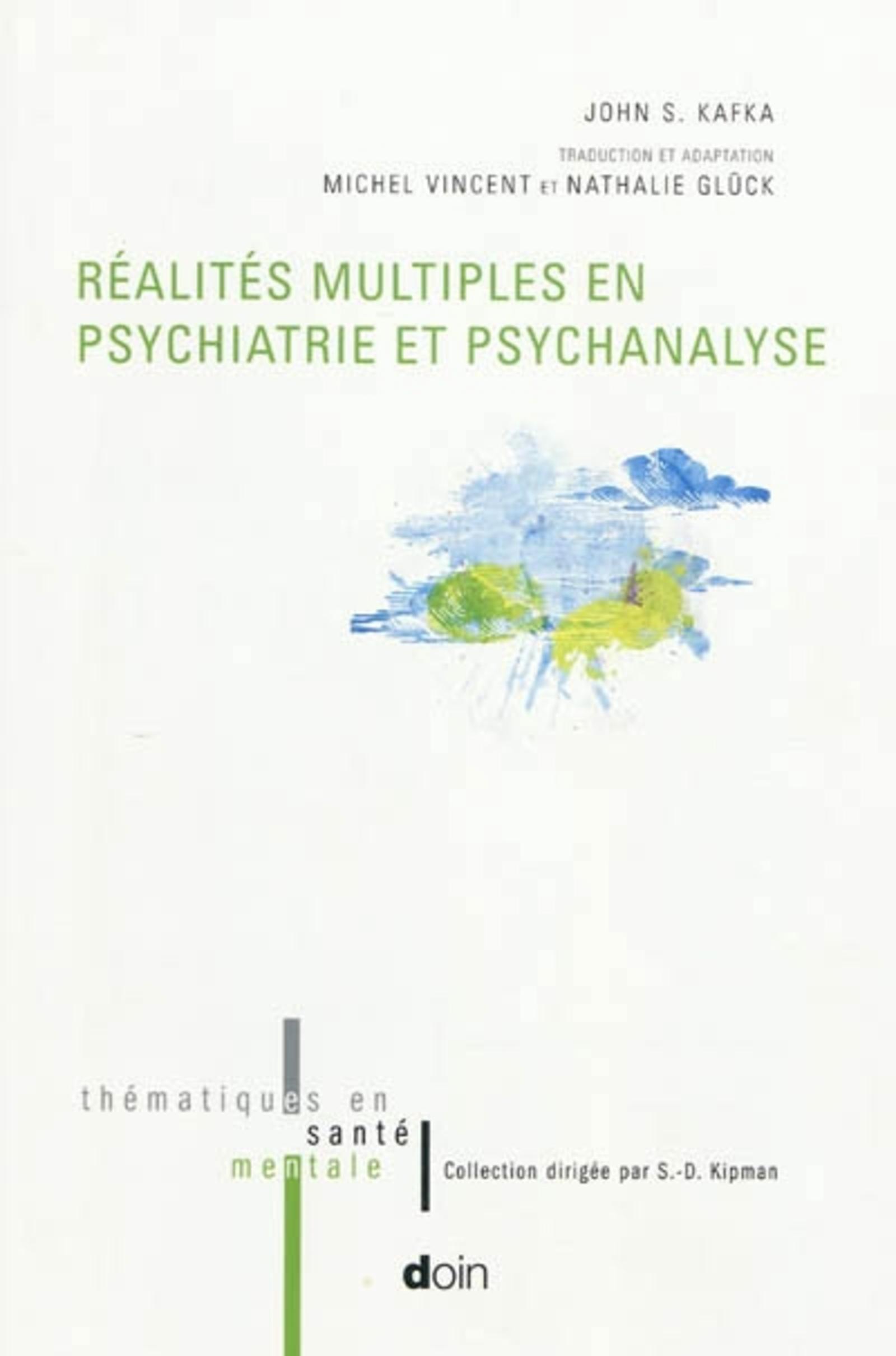 REALITES MULTIPLES EN PSYCHIATRIE ET PSYCHAQNALYSE