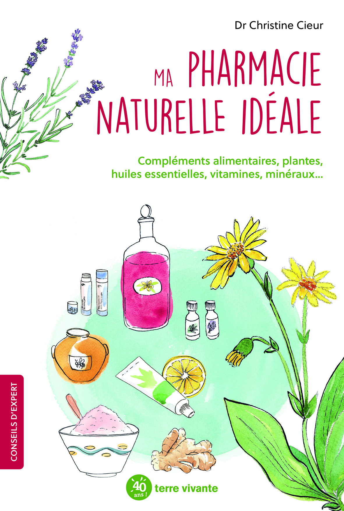 Ma pharmacie naturelle idéale 