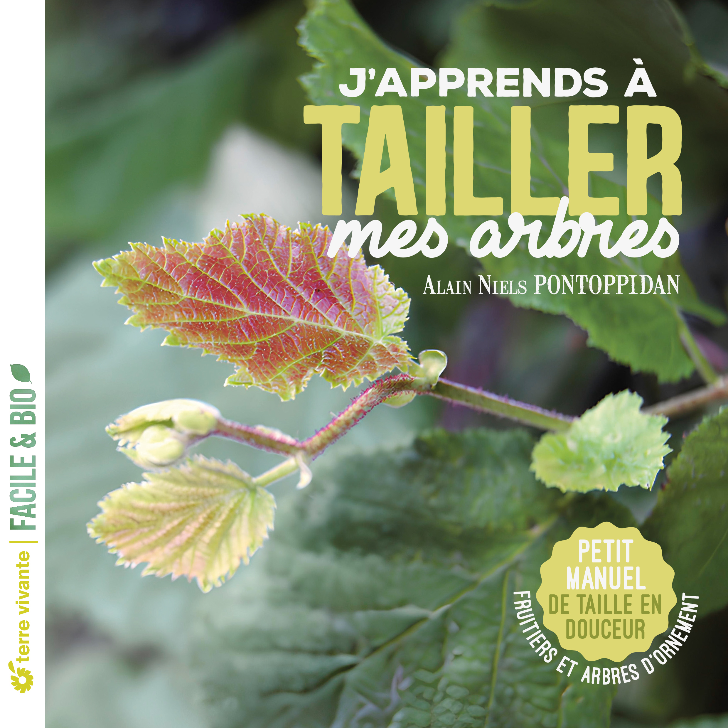 J'apprends à tailler mes arbres - Nouvelle édition