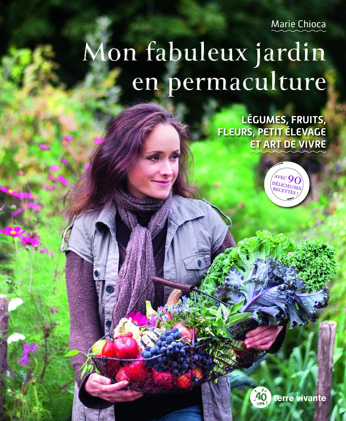 Mon fabuleux jardin en permaculture 
