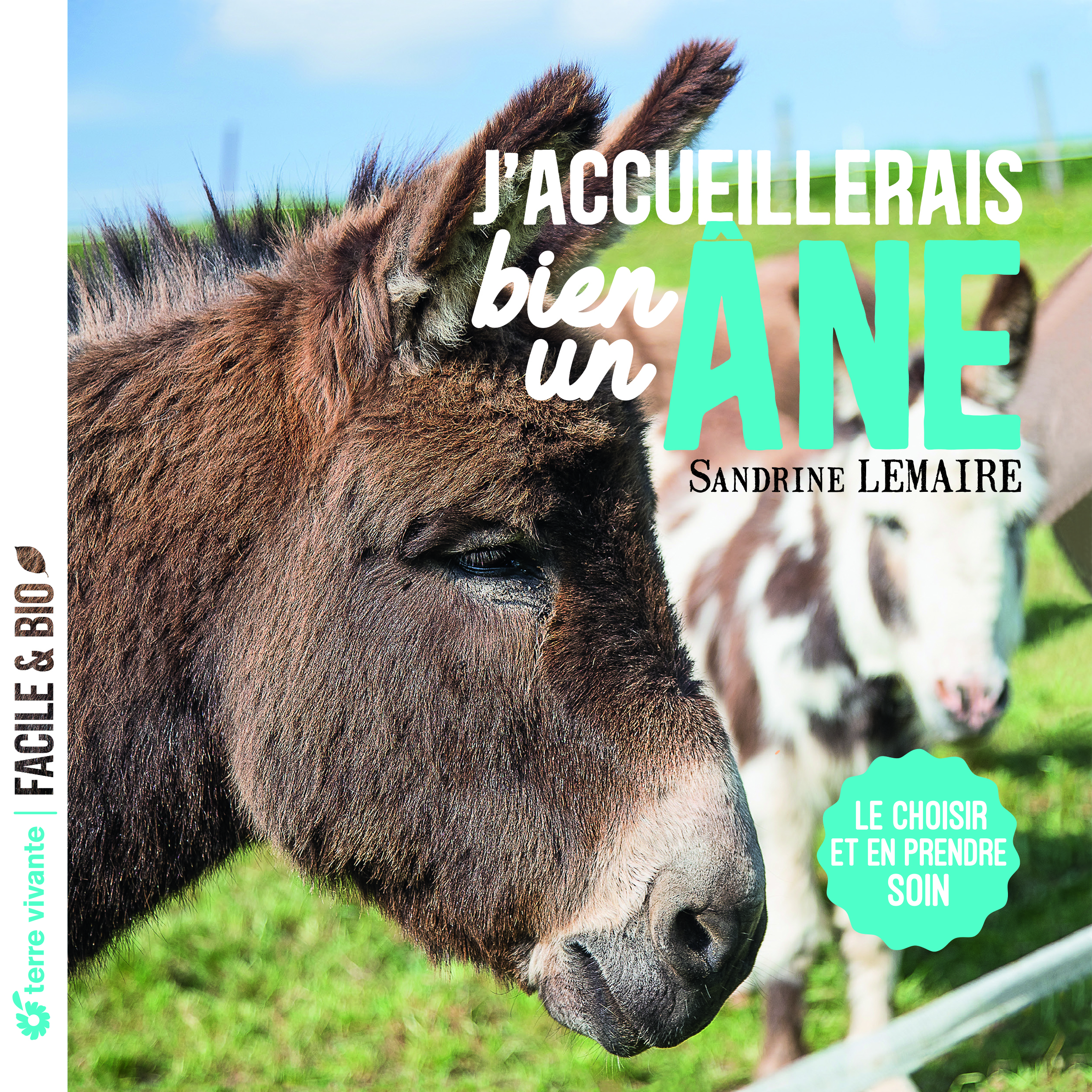 J'accueillerais bien un âne !