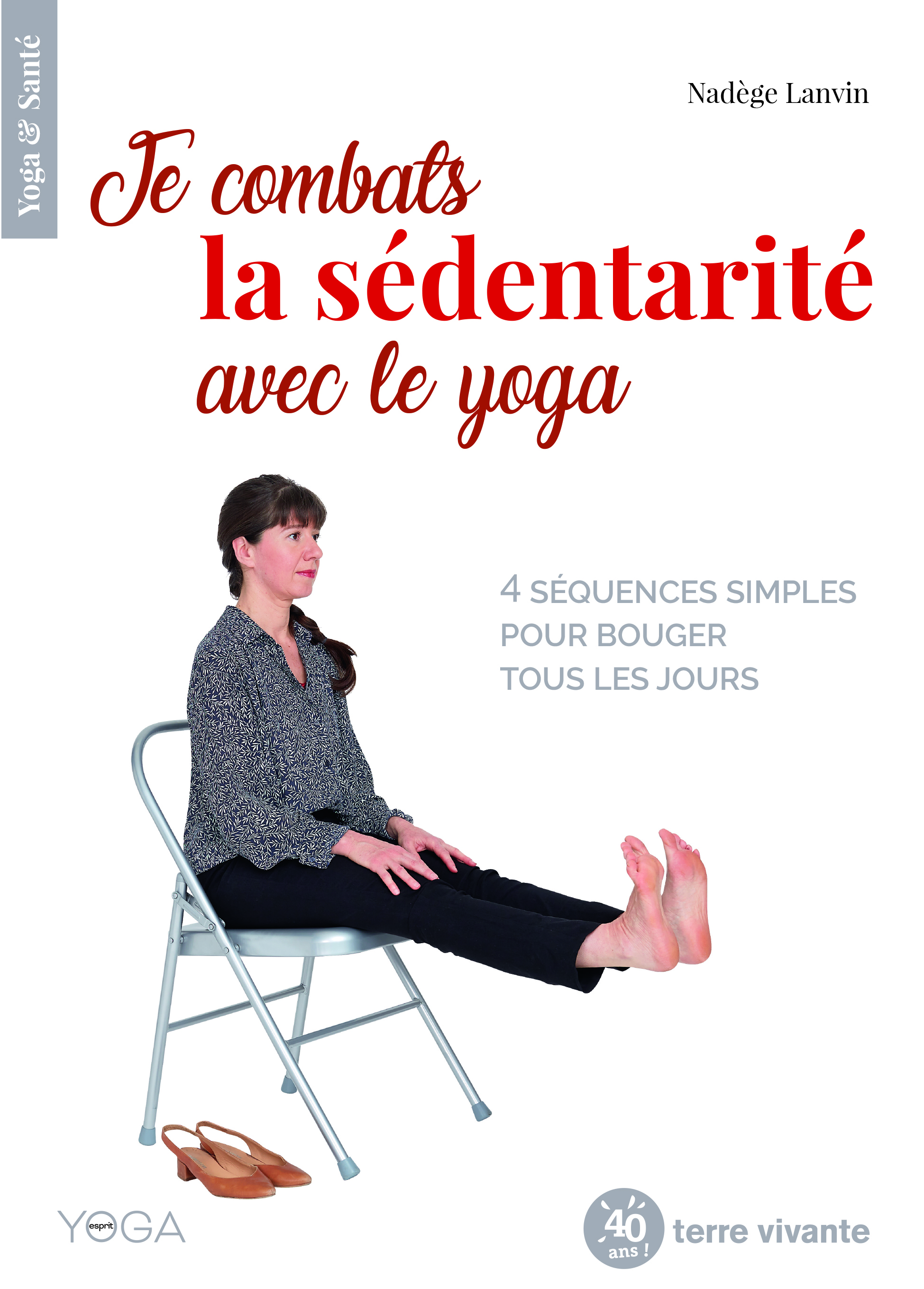 Je combats la sédentarité avec le yoga 