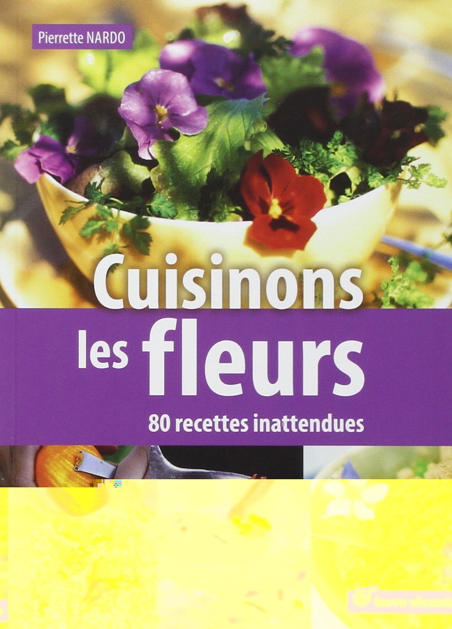 Cuisinons les fleurs
