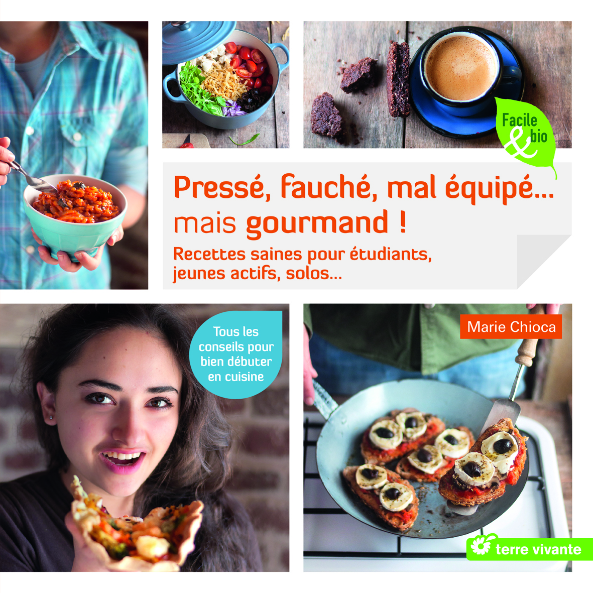 Pressé, fauché, mal équipé... mais gourmand !