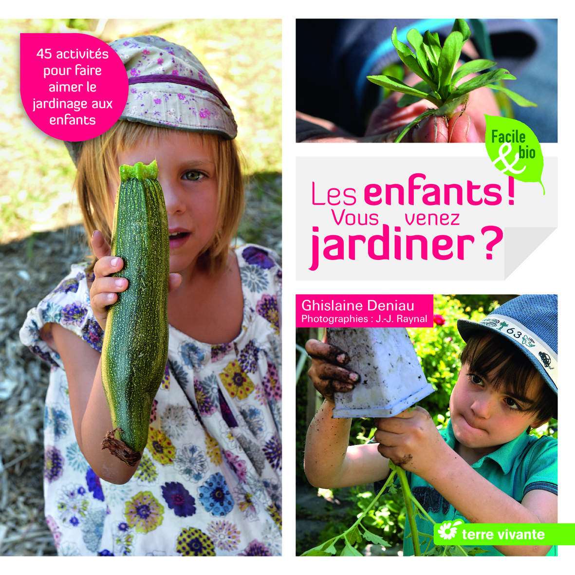 Les enfants ! Vous venez jardiner ?
