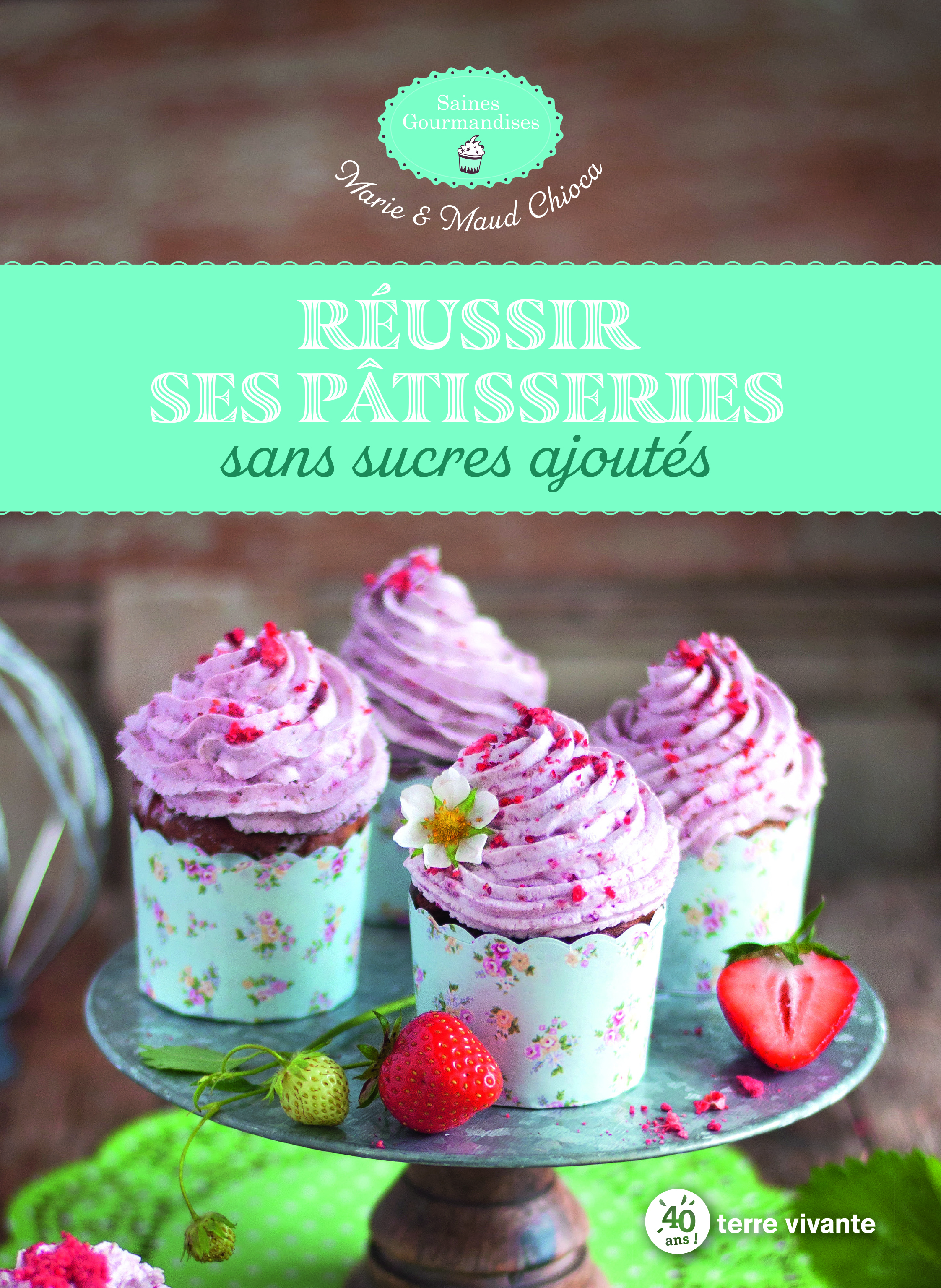 Réussir ses pâtisseries sans sucres ajoutés 