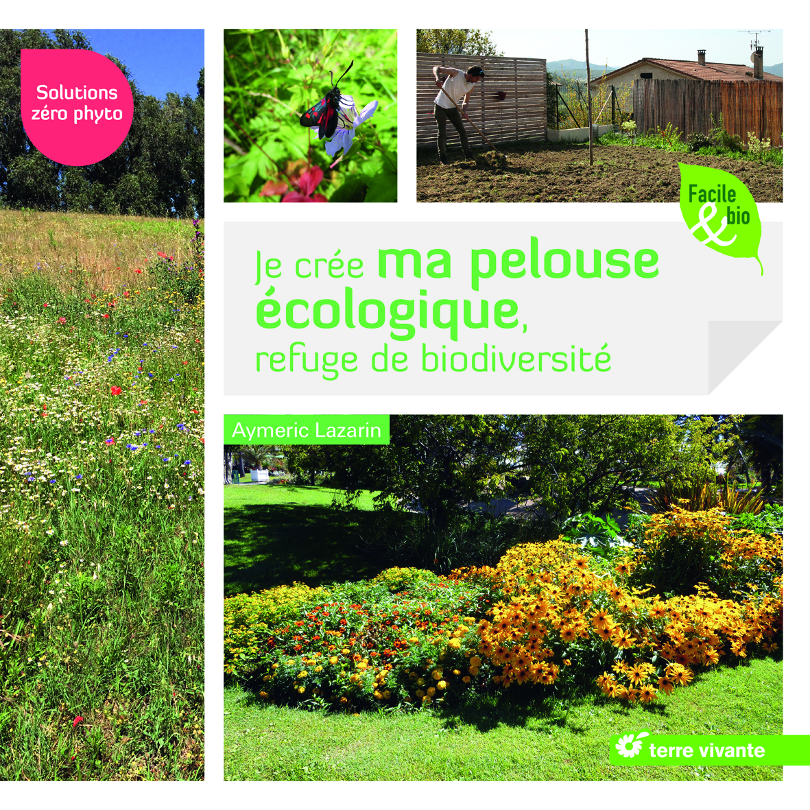 Je crée ma pelouse écologique, refuge de biodiversité