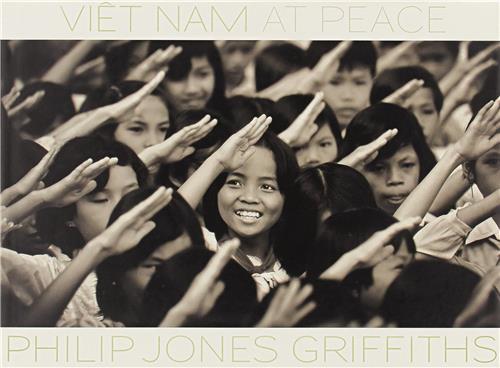 Philip Jones Griffiths : Viet Nam At Peace /anglais