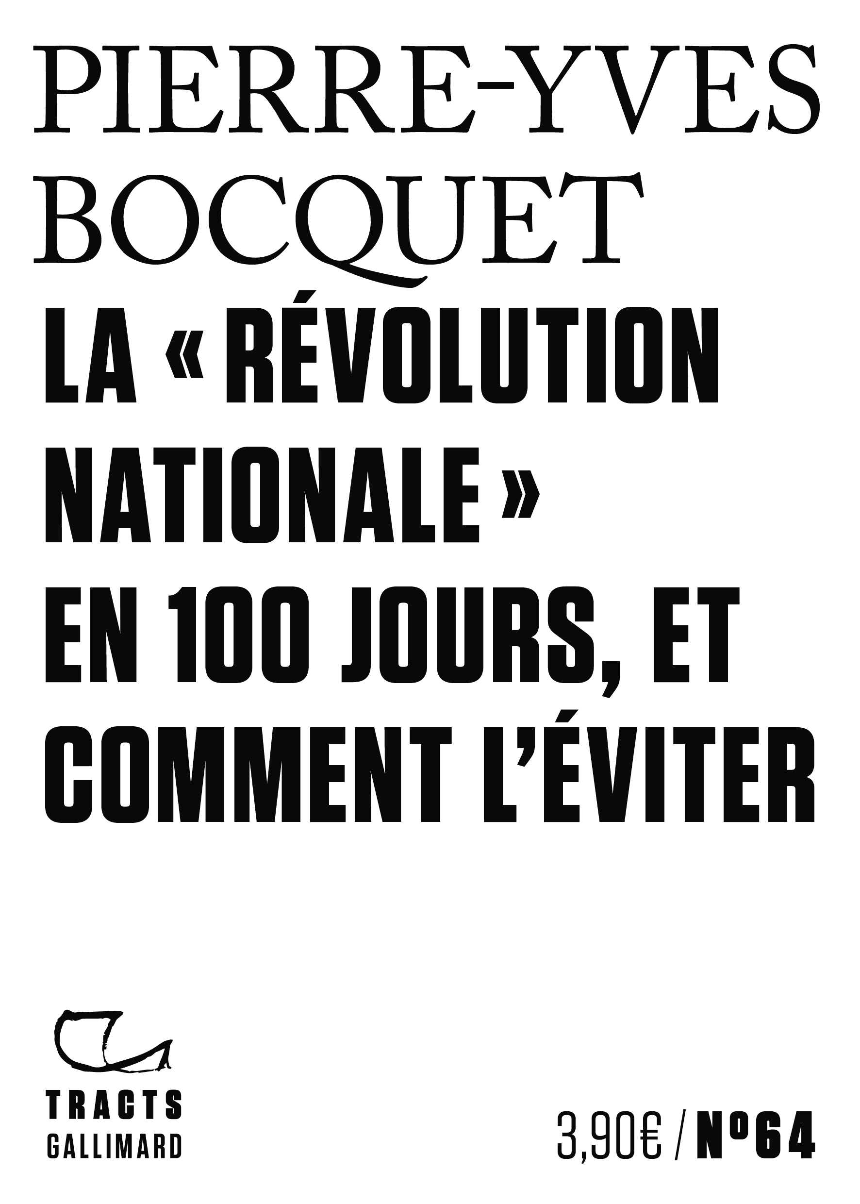 La "Révolution nationale" en 100 jours, et comment l'éviter