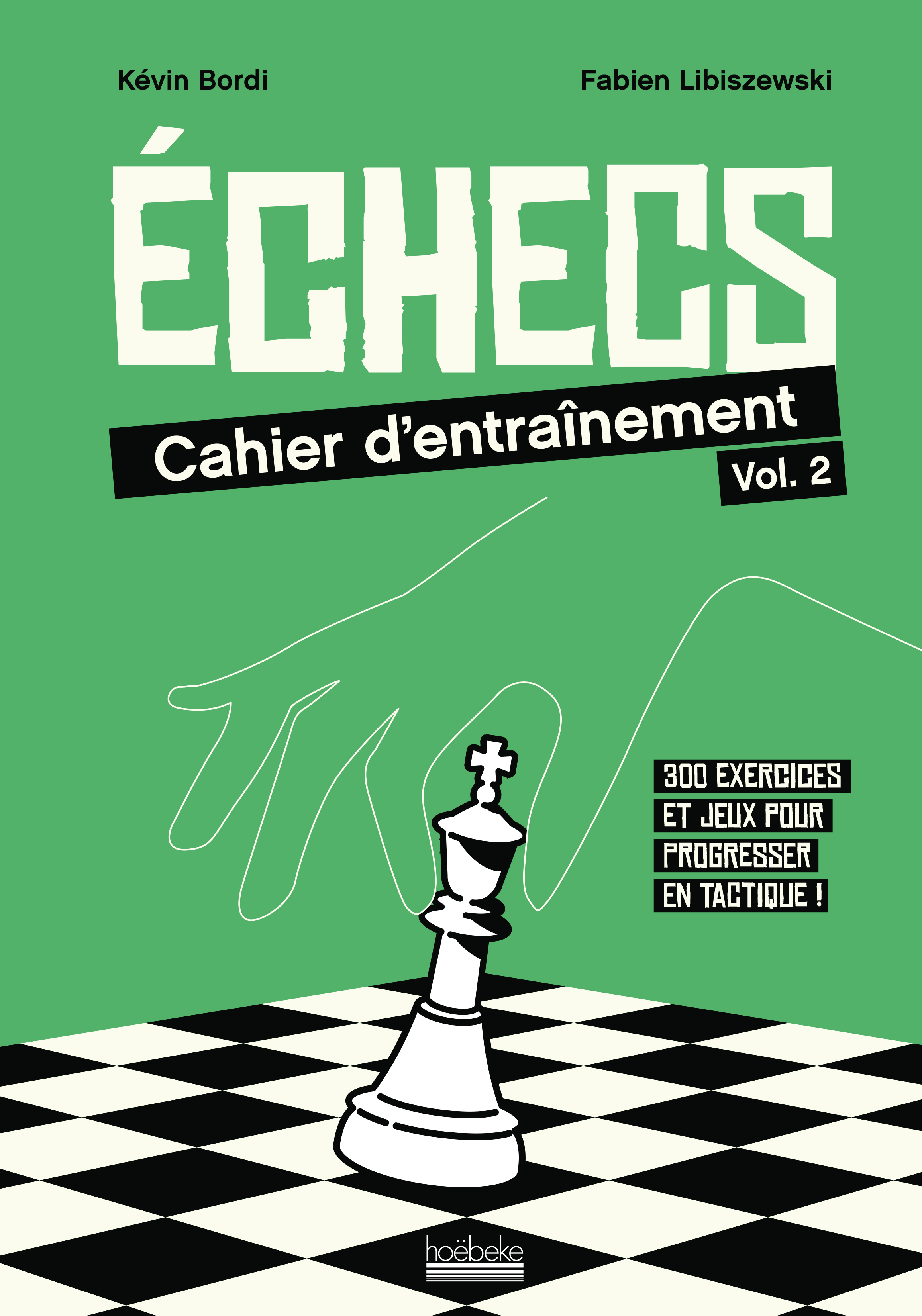 Échecs : cahier d'entraînement