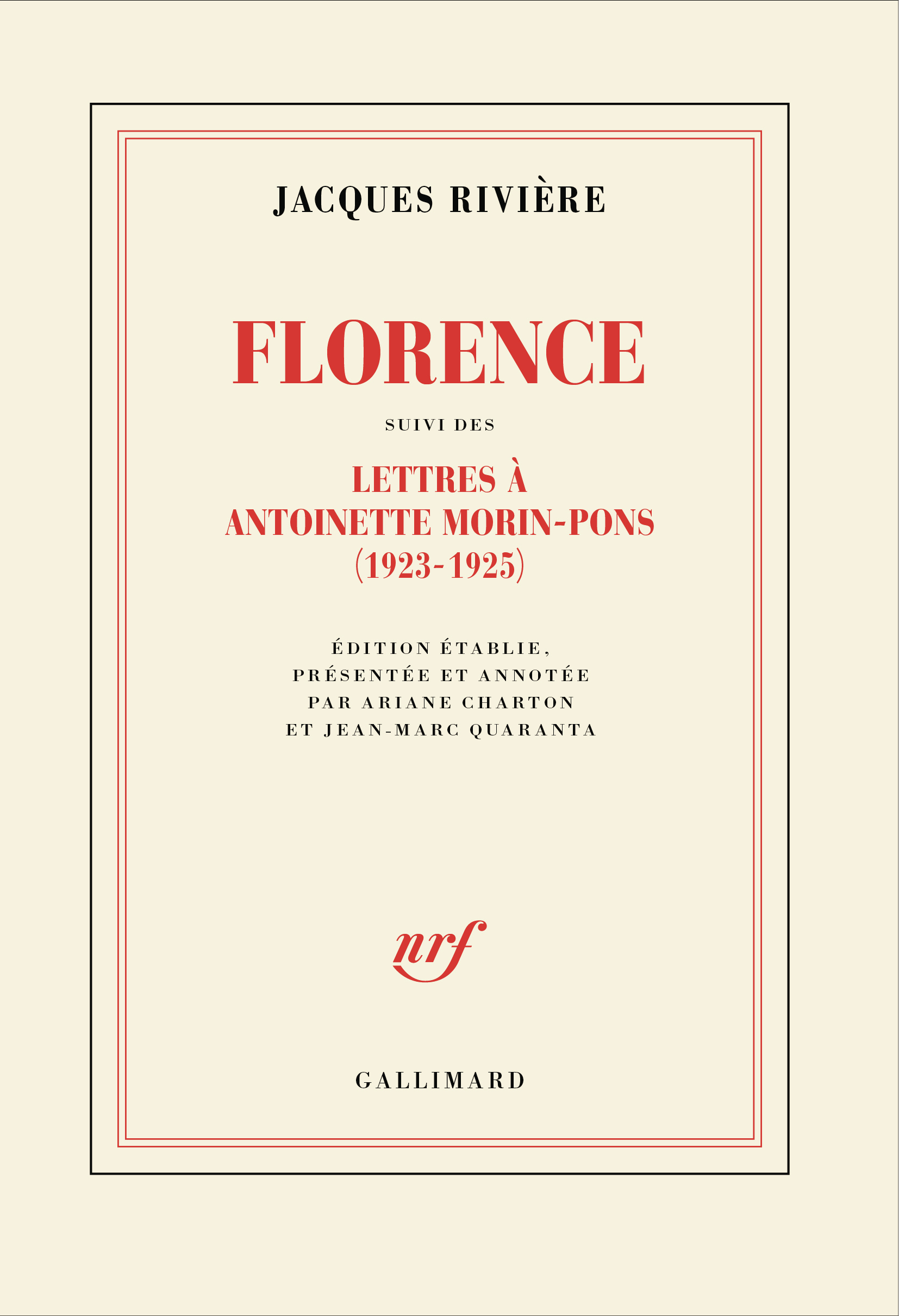Florence suivi des Lettres de Jacques Rivière à Antoinette Morin-Pons (1923-1925)